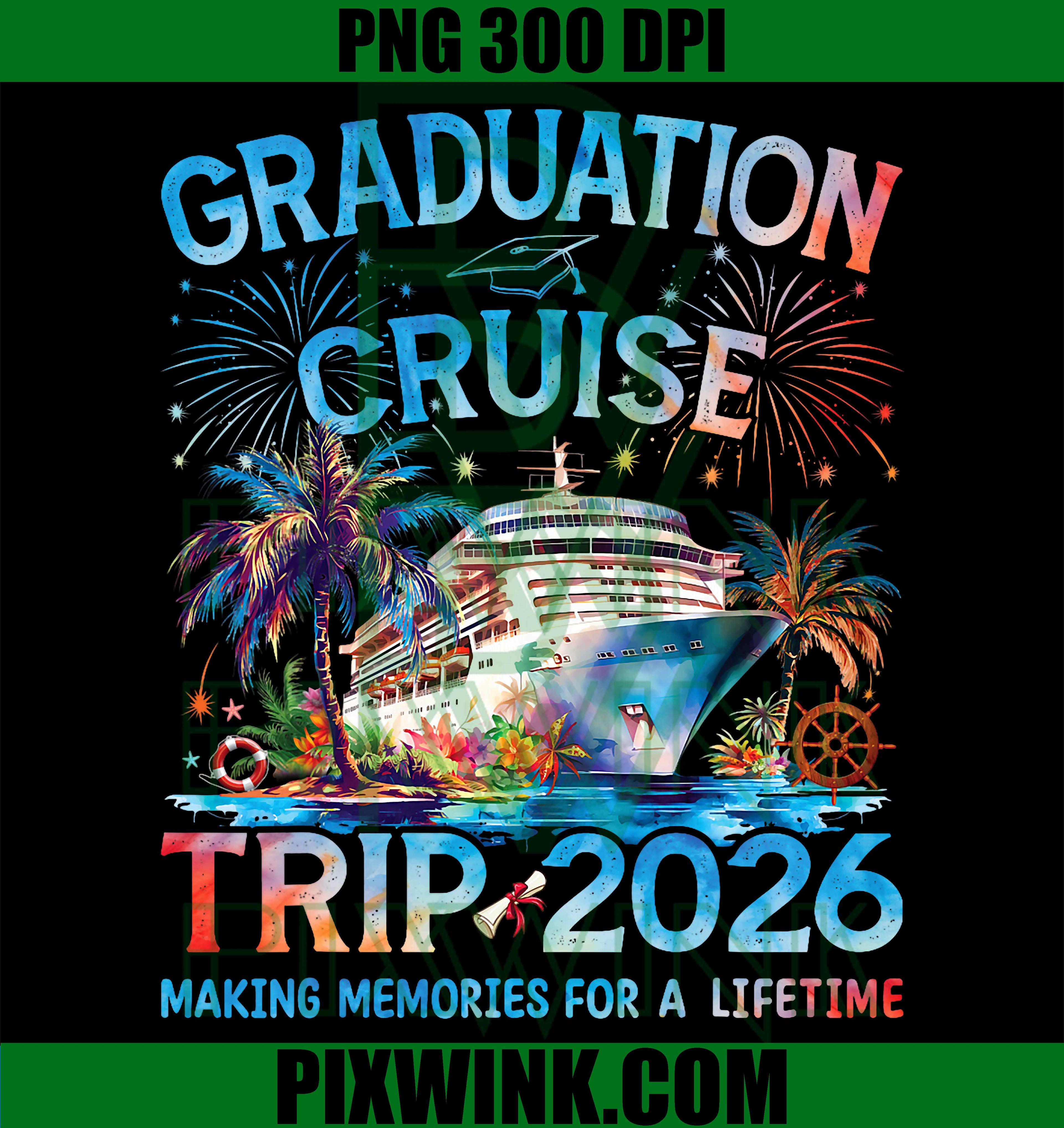 Graduation Cruise Trip 2026, Its a Senior Grad Vacation Squad PNG