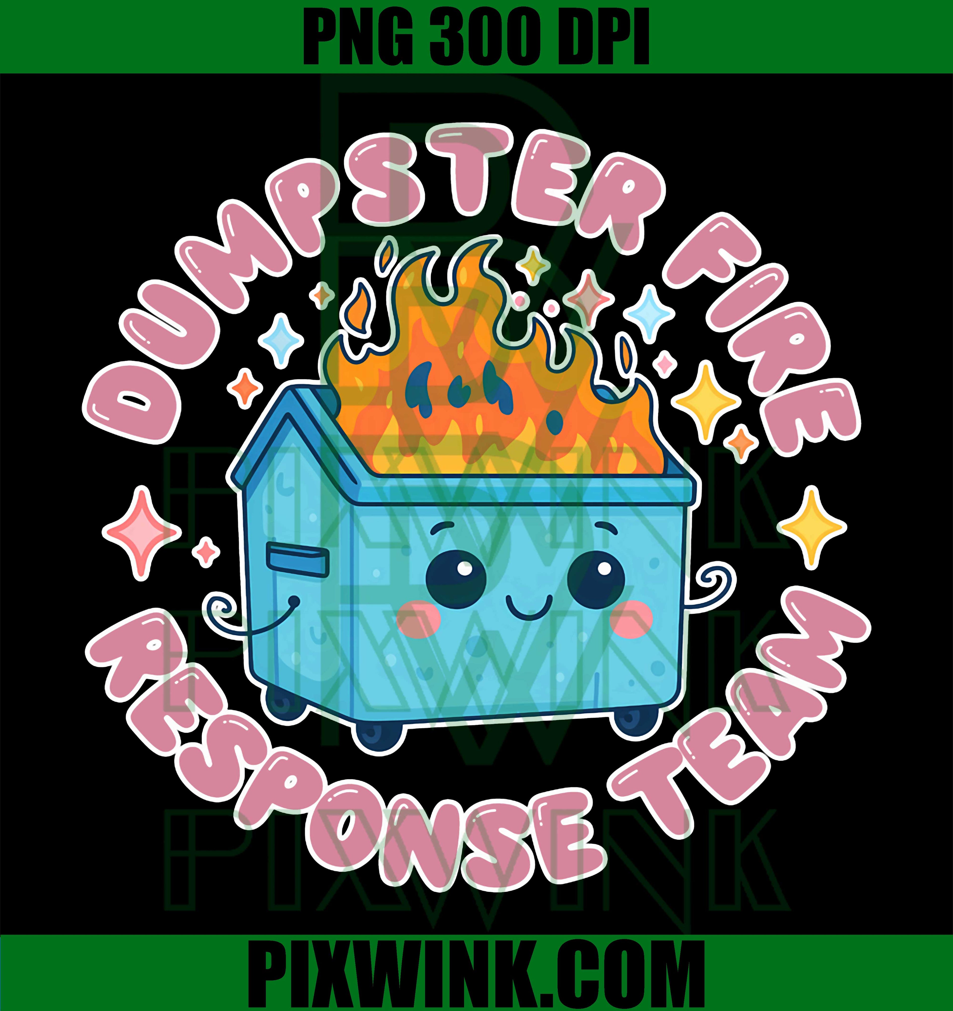 Dumpster Fire Response Team PNG, Chaos Funny Kawaii Meme PNG