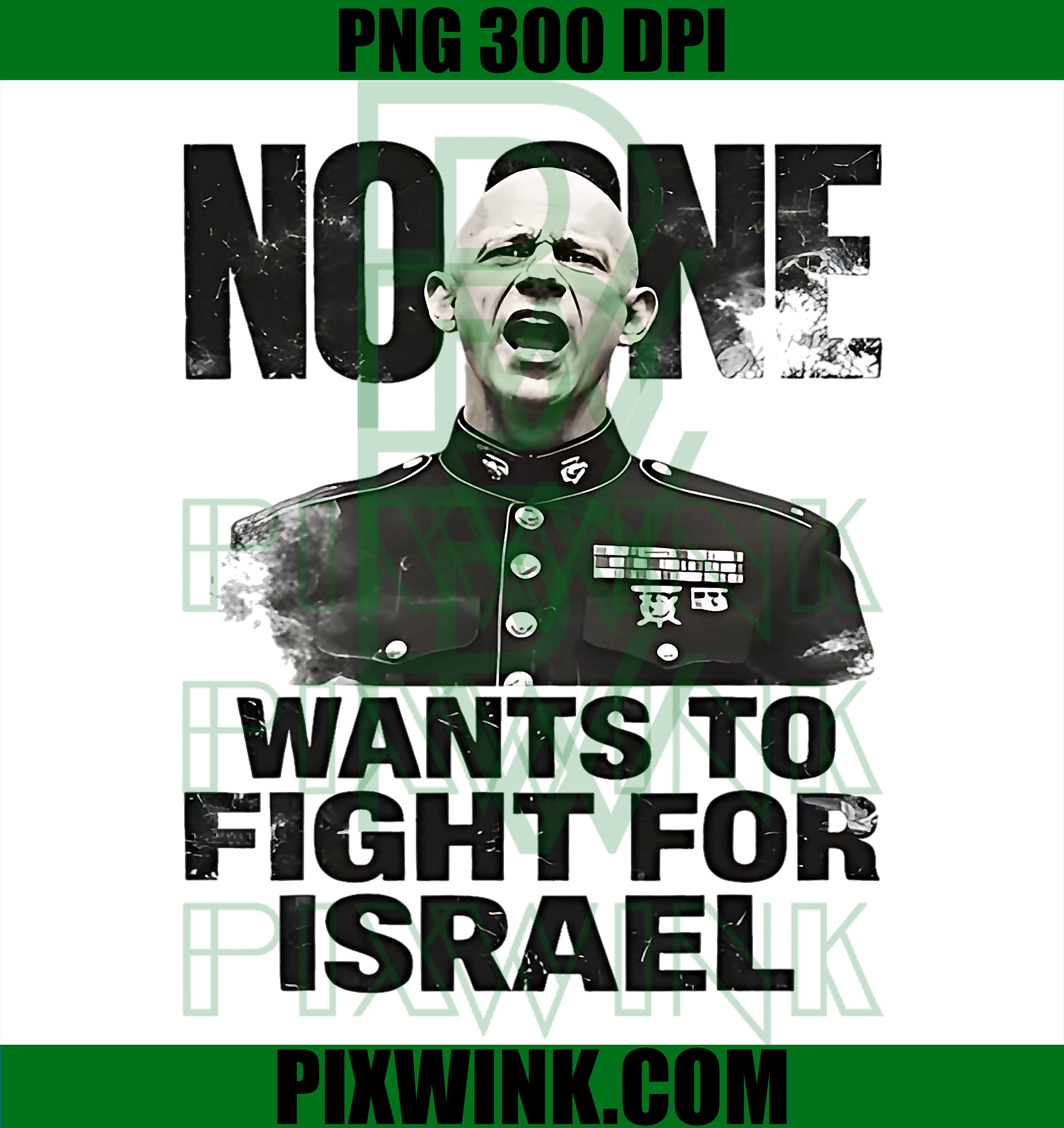 No One Wants to Fight for Israel PNG, Bold Anti-War Political Statement Graphic PNG