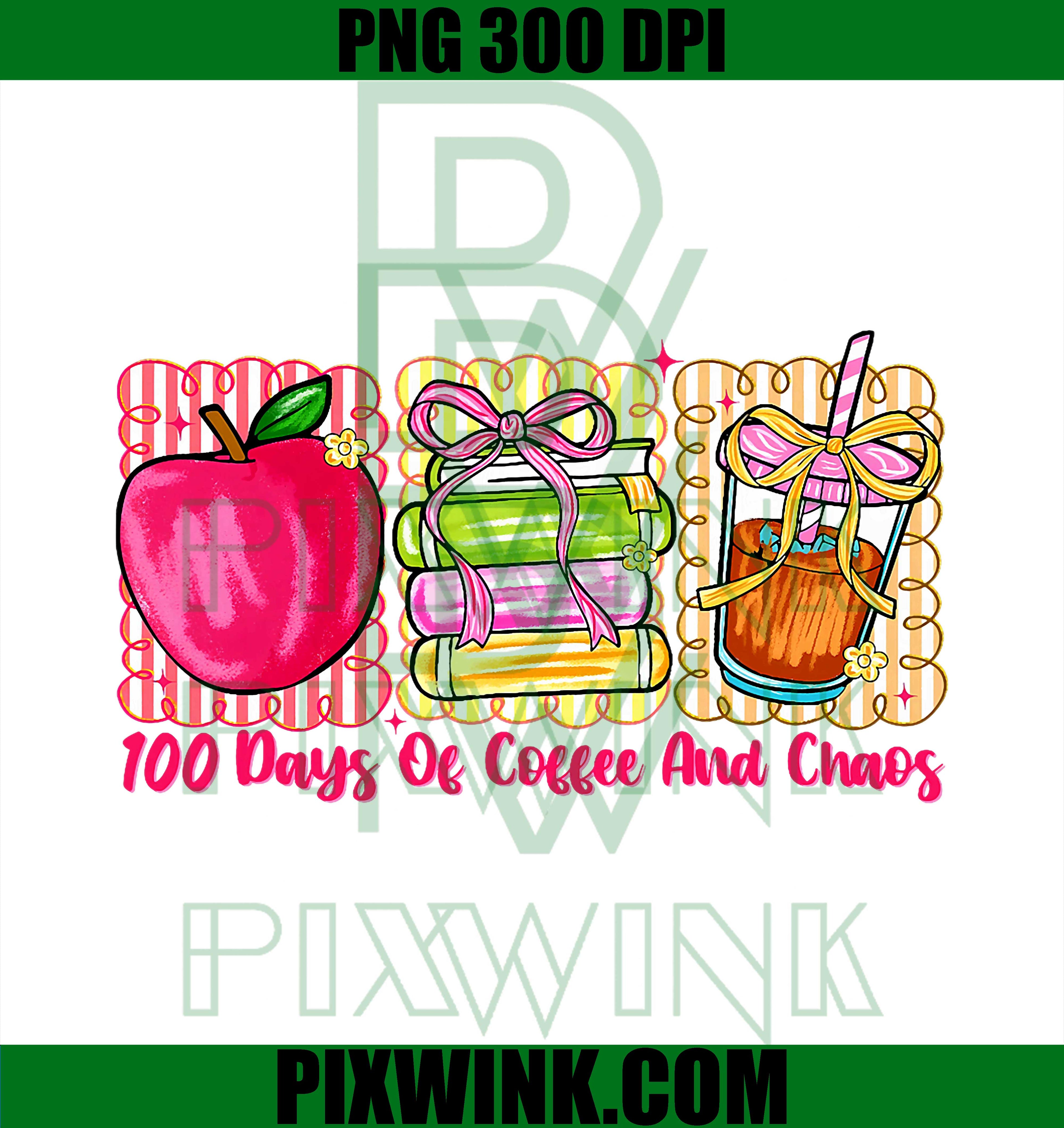 100 Days of Coffee and Chaos PNG, Teacher 100 Days of School PNG