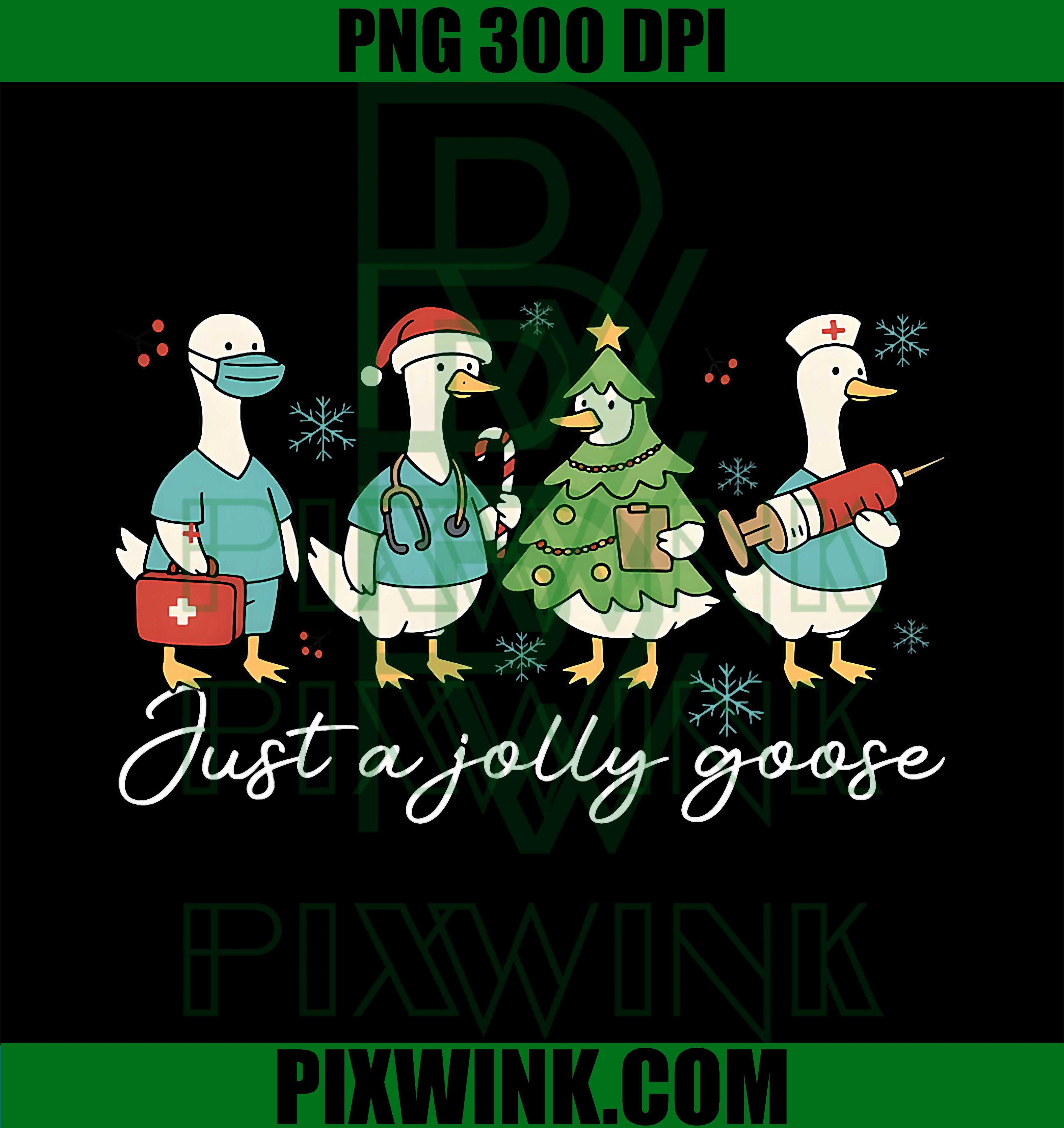 Just A Jolly Goose Christmas, Goose Silly Nurse Holiday Rn PNG