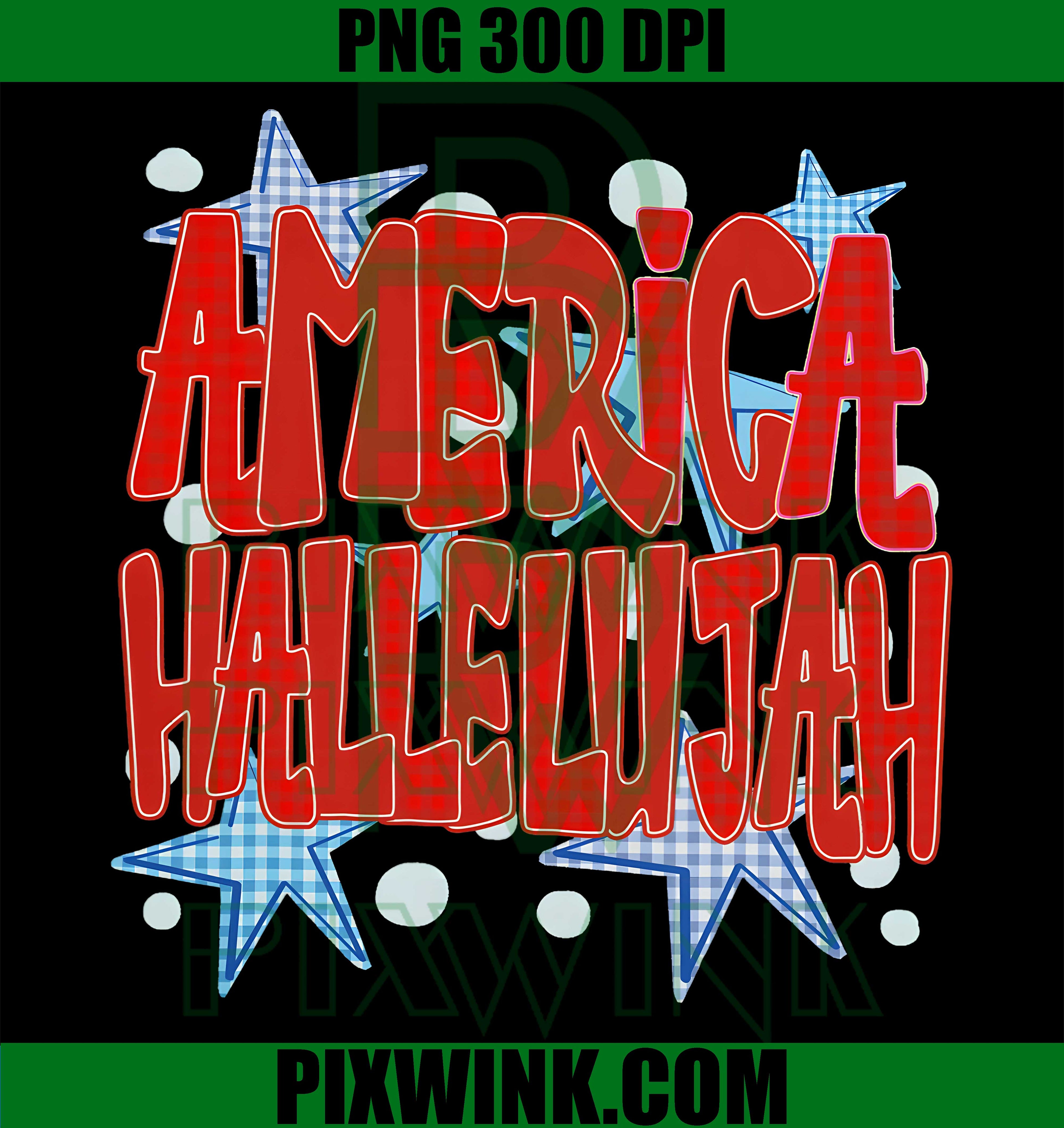 America Hallelujah Christian PNG, Patriotic 4th of July USA Flag PNG