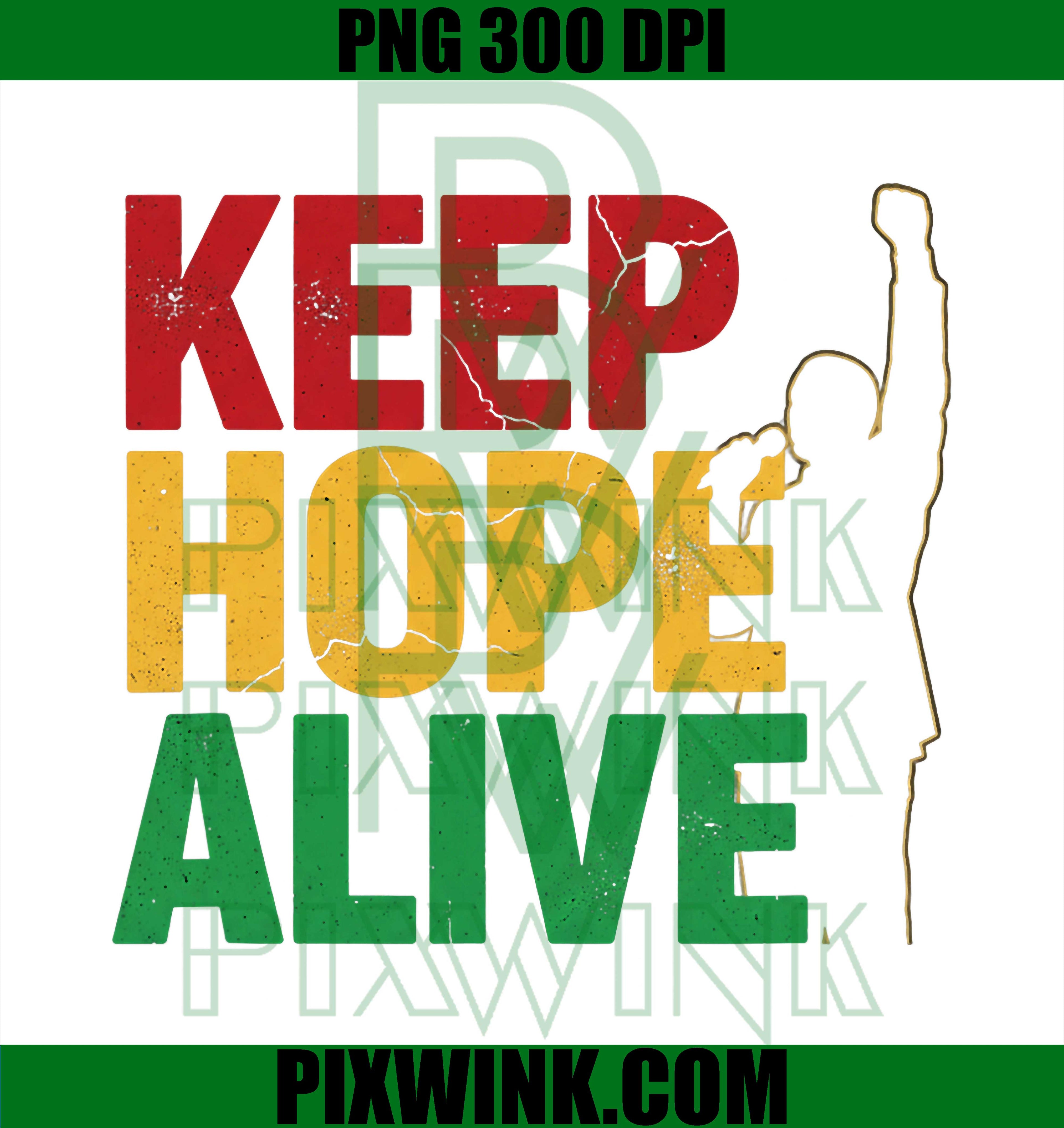 Keep Hope Alive PNG, Bold Optimism Resilience Quote PNG