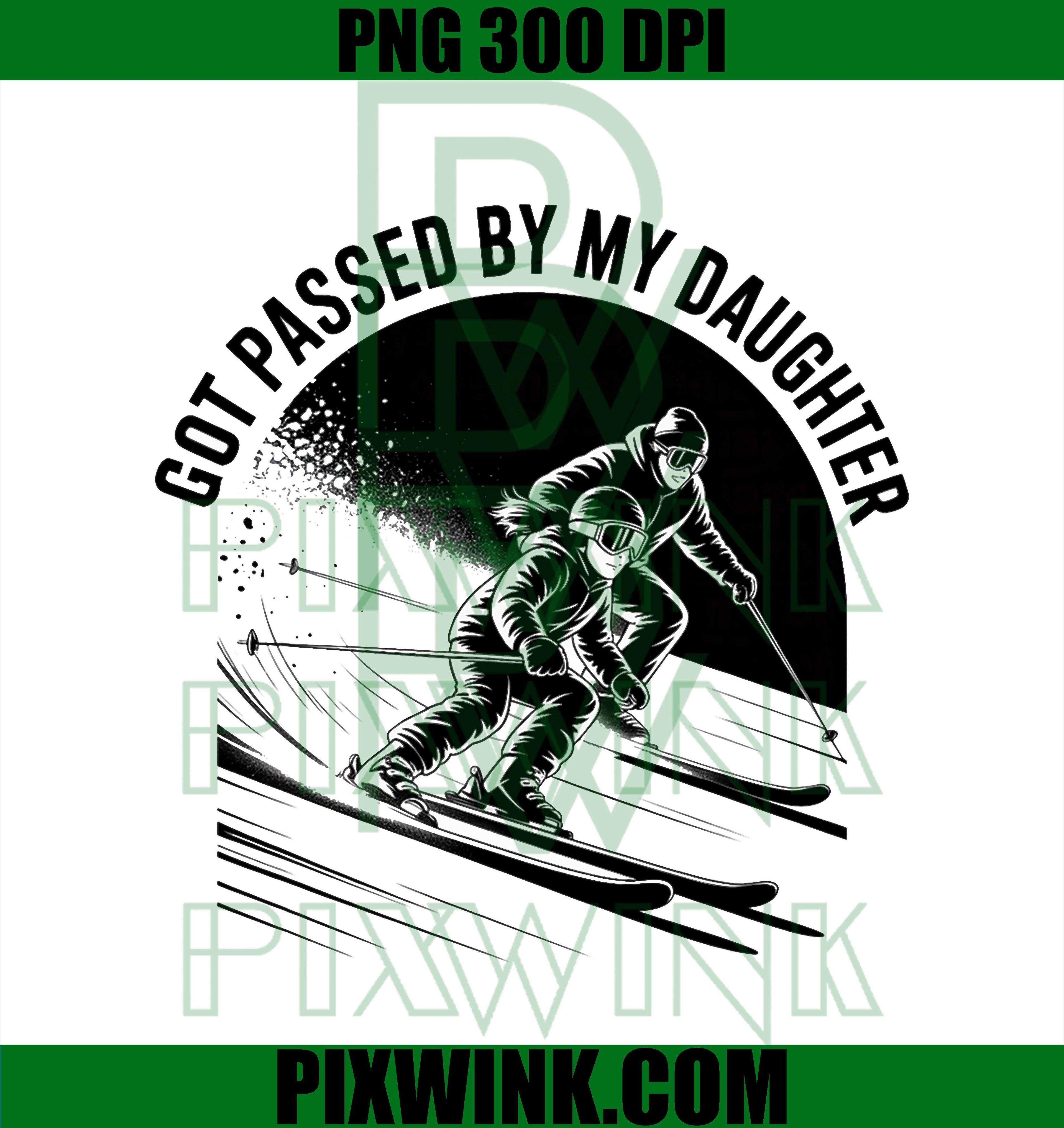Got Passed By My Daughter PNG, Funny Skiing PNG