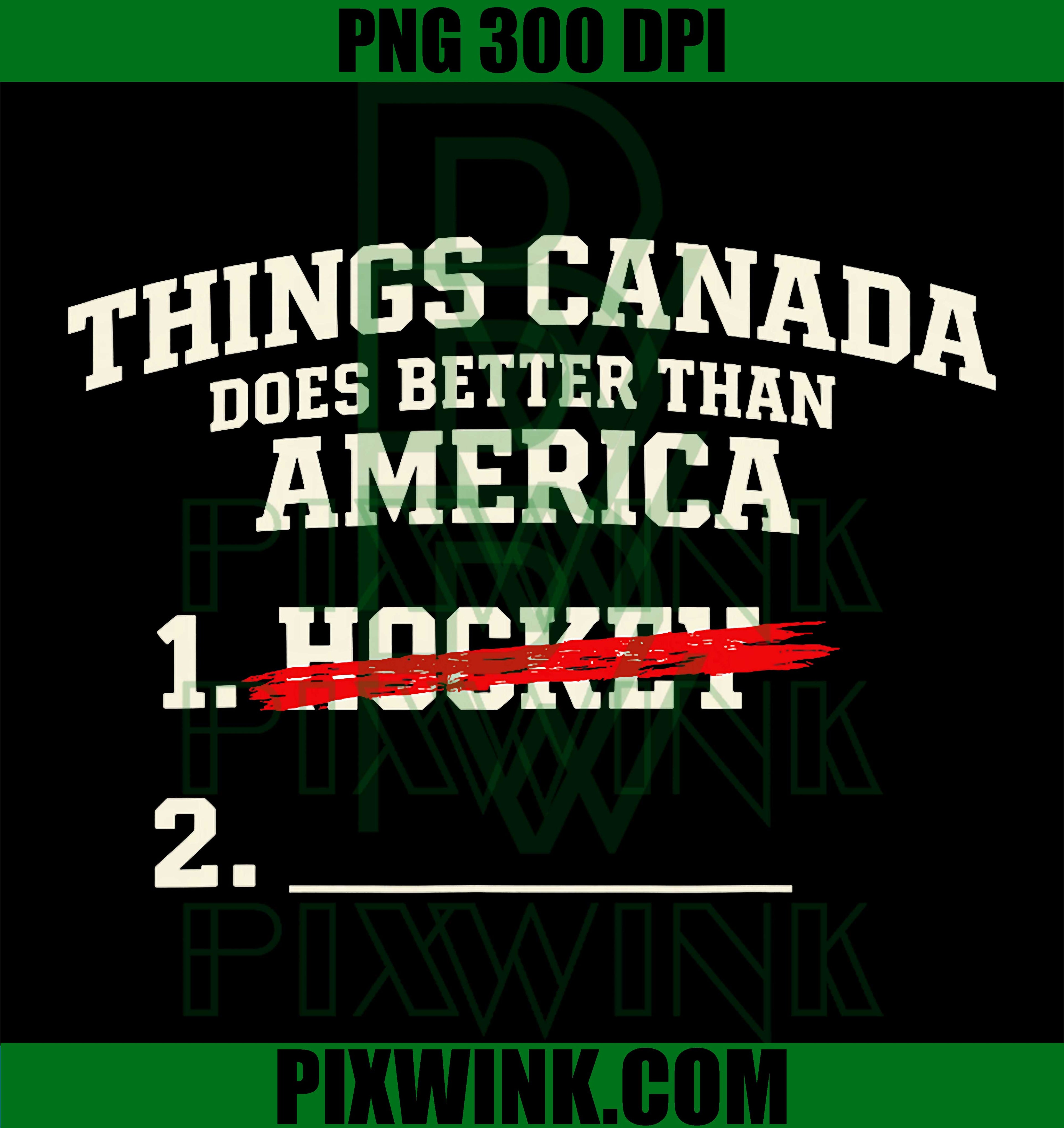 Canada Better Than America PNG, Canada Funny Quote PNG, Canada Humor Meme PNG