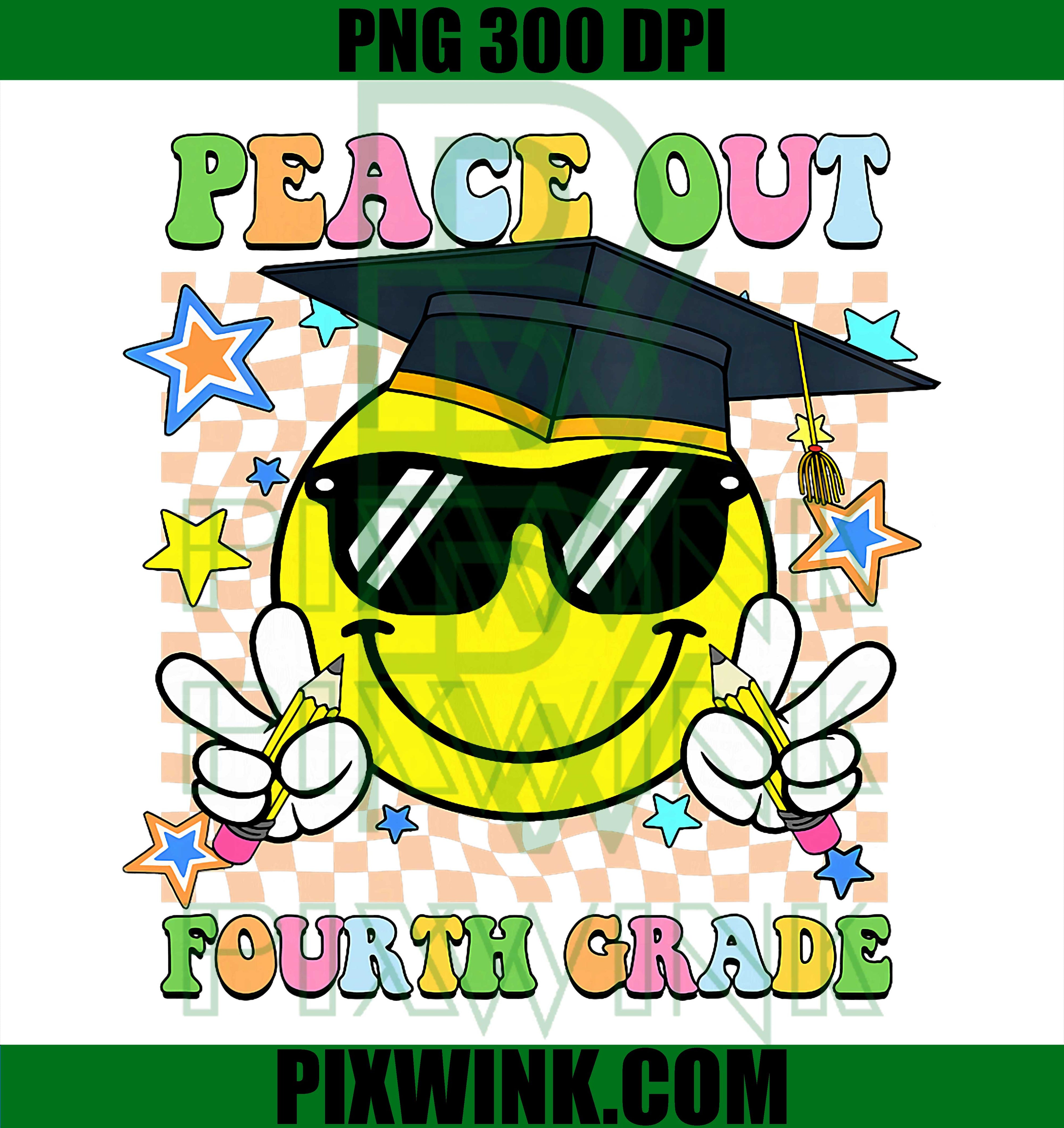Peace Out Fourth Grade PNG, Smile Face PNG, Last Day Student PNG