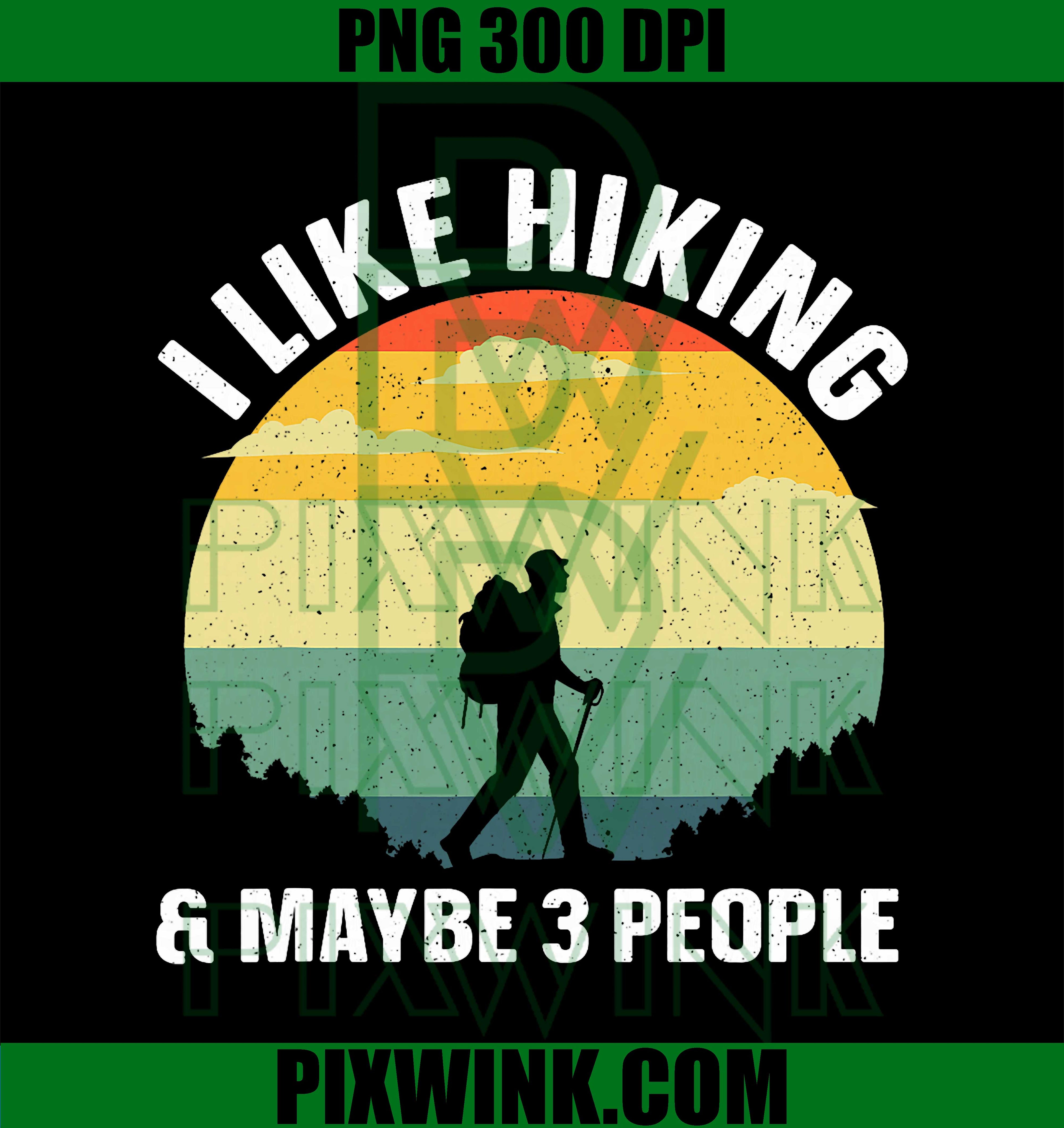 Best Hiking Graphic for Men Women Outdoorsy Hiker Hiking PNG