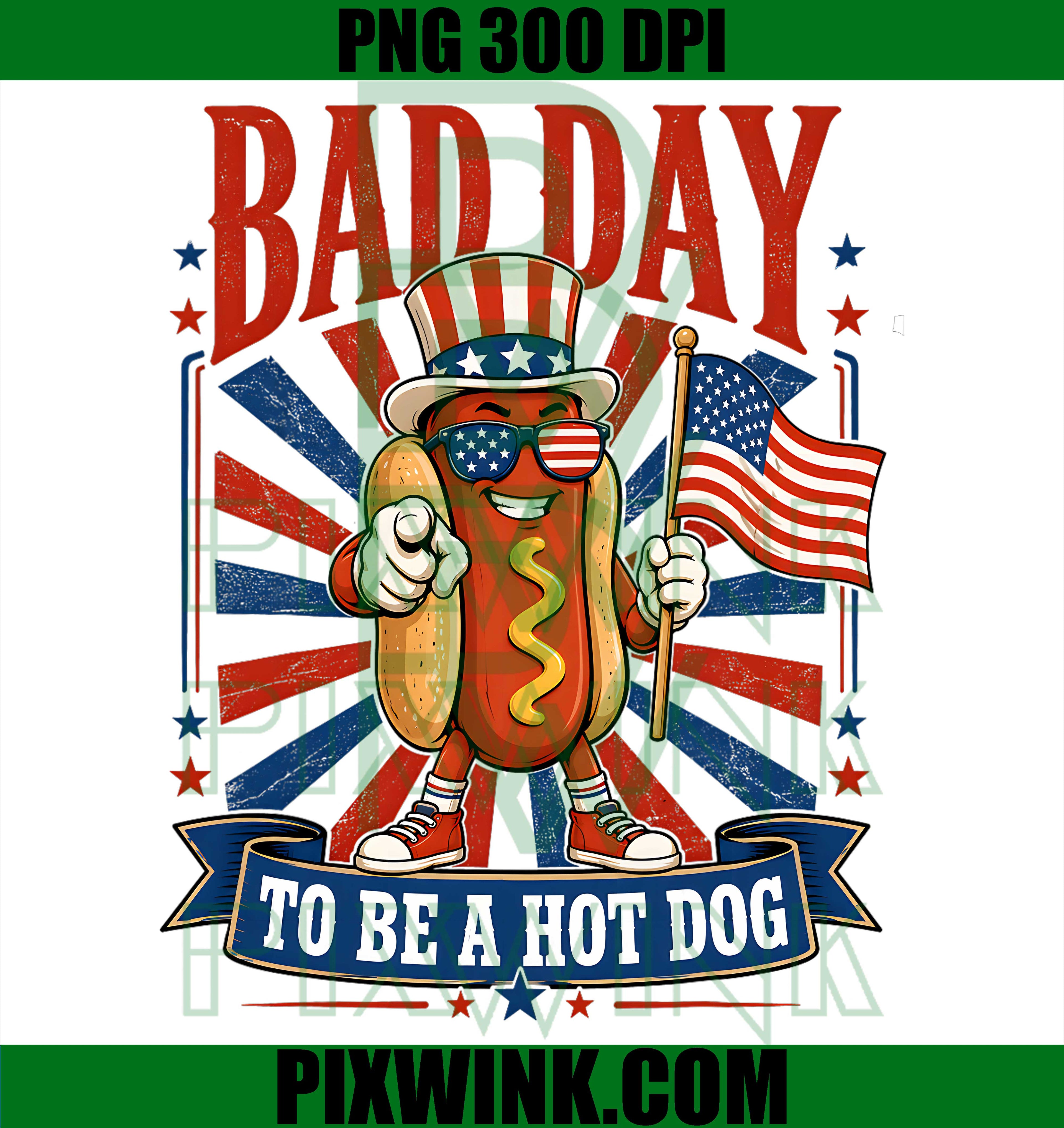Bad Day To Be A Hot Dog PNG, Funny 4th Of July American Clipart PNG