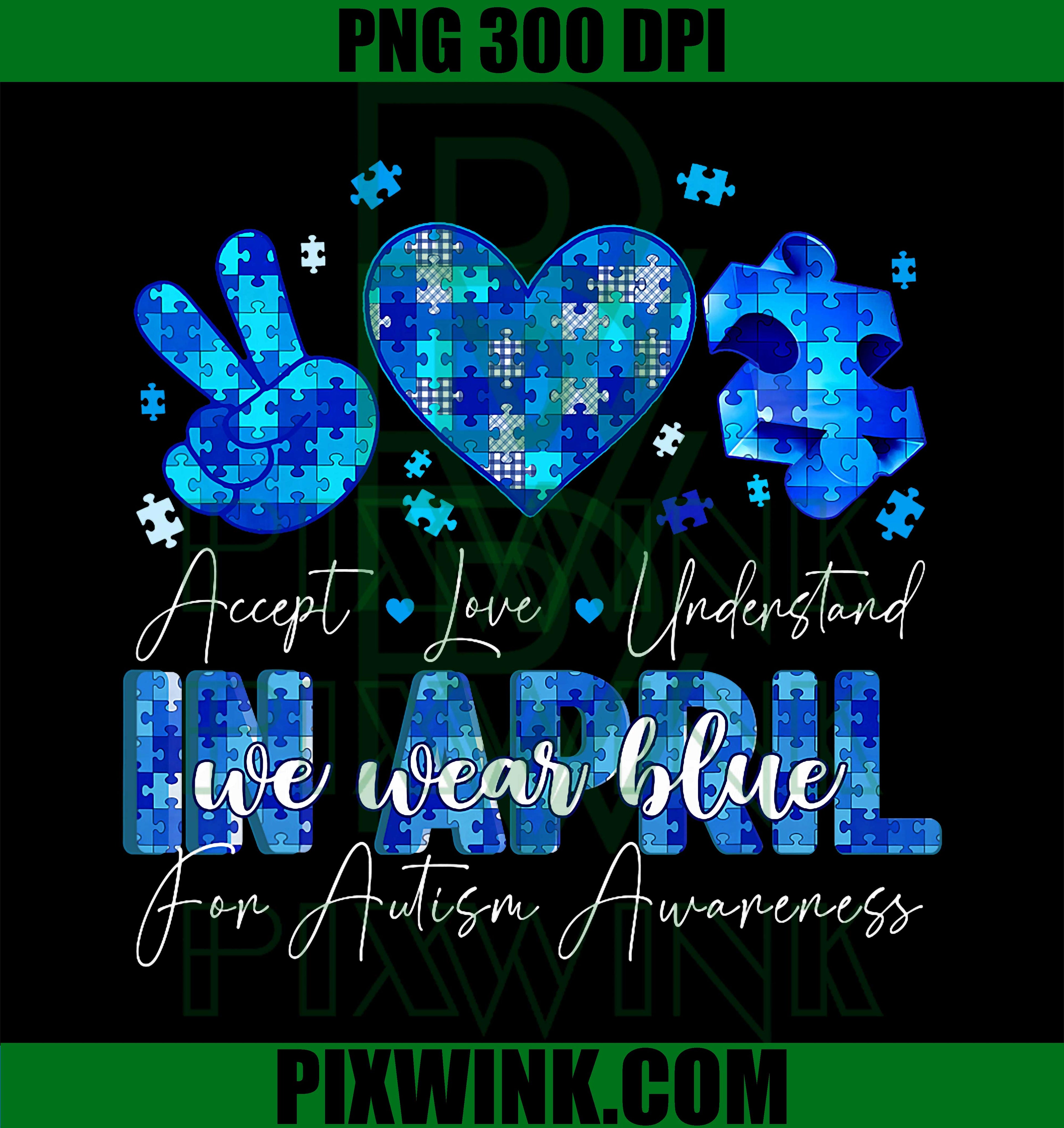 In April We Wear Blue PNG, Autism Awareness Family PNG