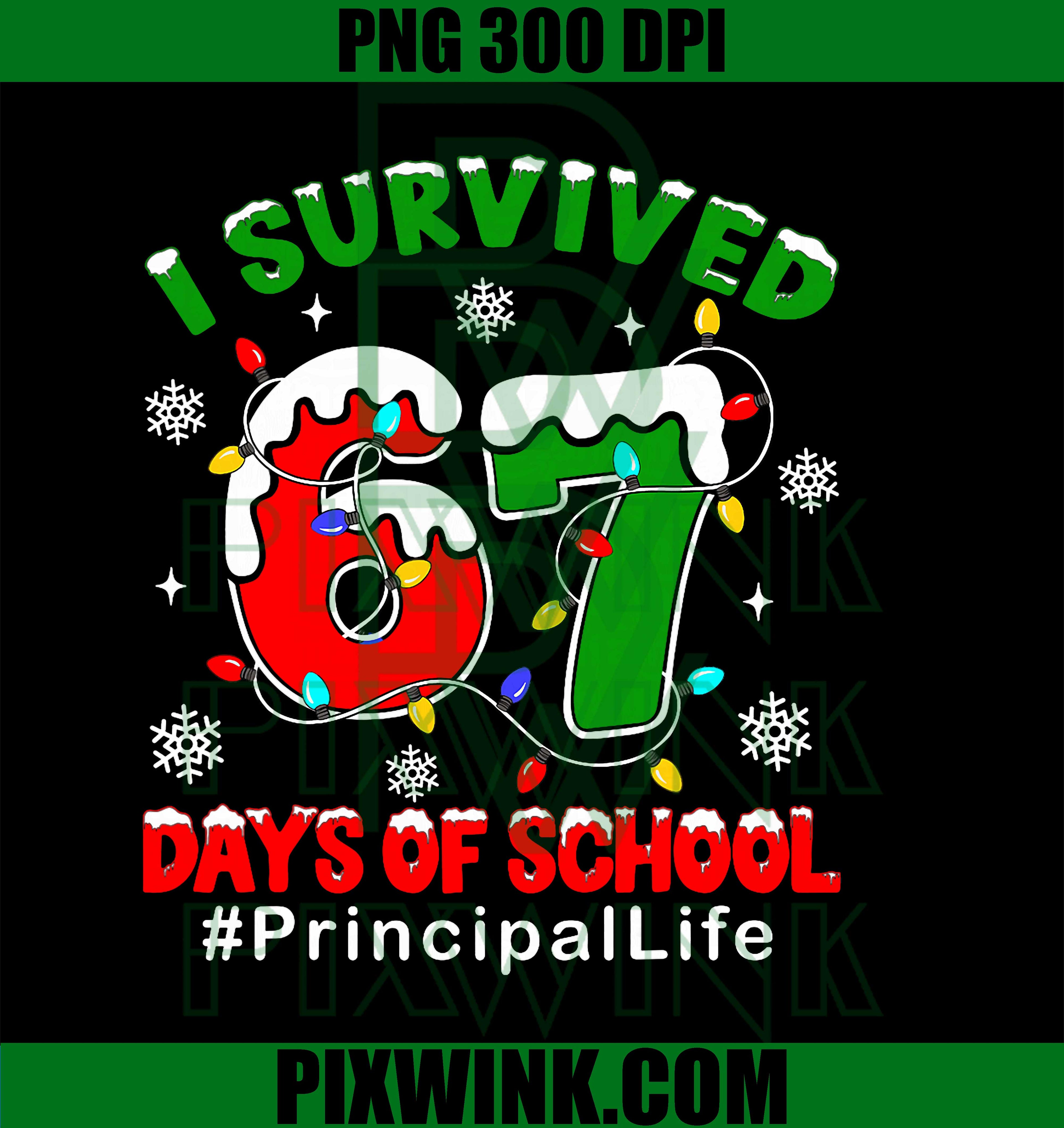 I Survived 67 Days of School, Principal Life Christmas PNG
