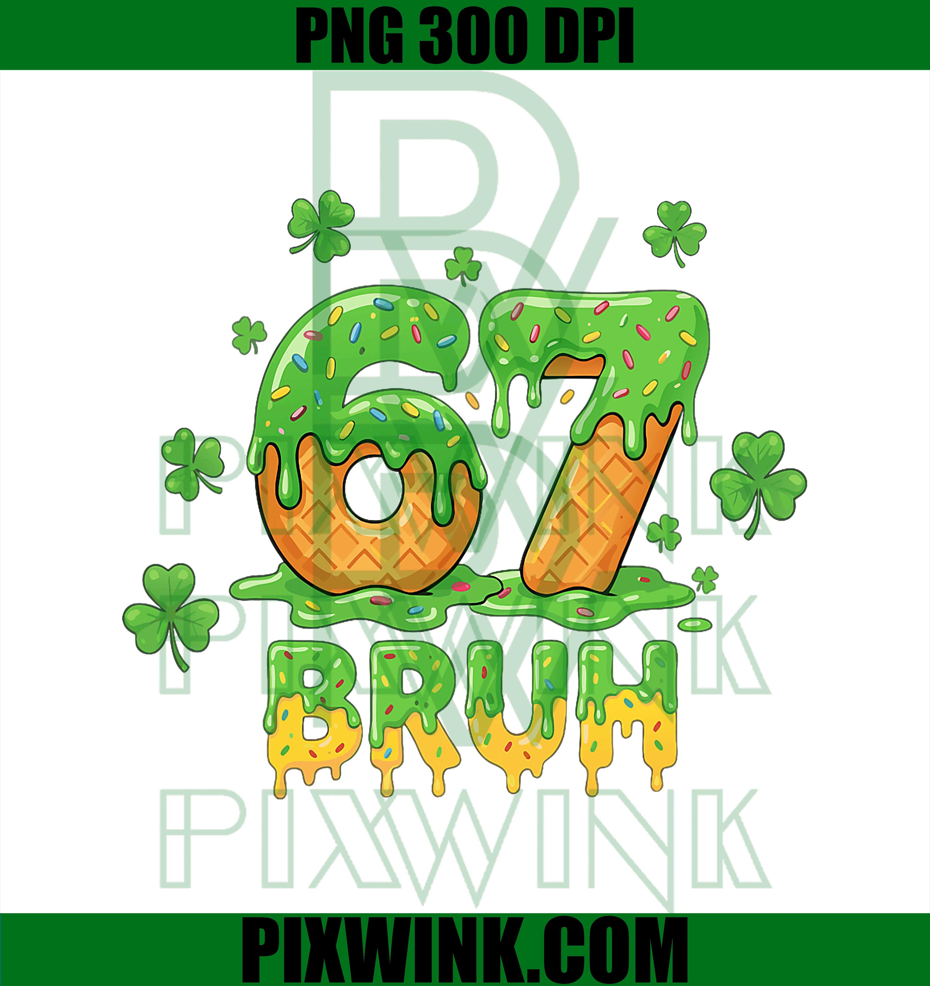 Kids 6 7 Meme PNG, Six Seven Drip Bruh PNG, St Patricks Day Funny Design PNG