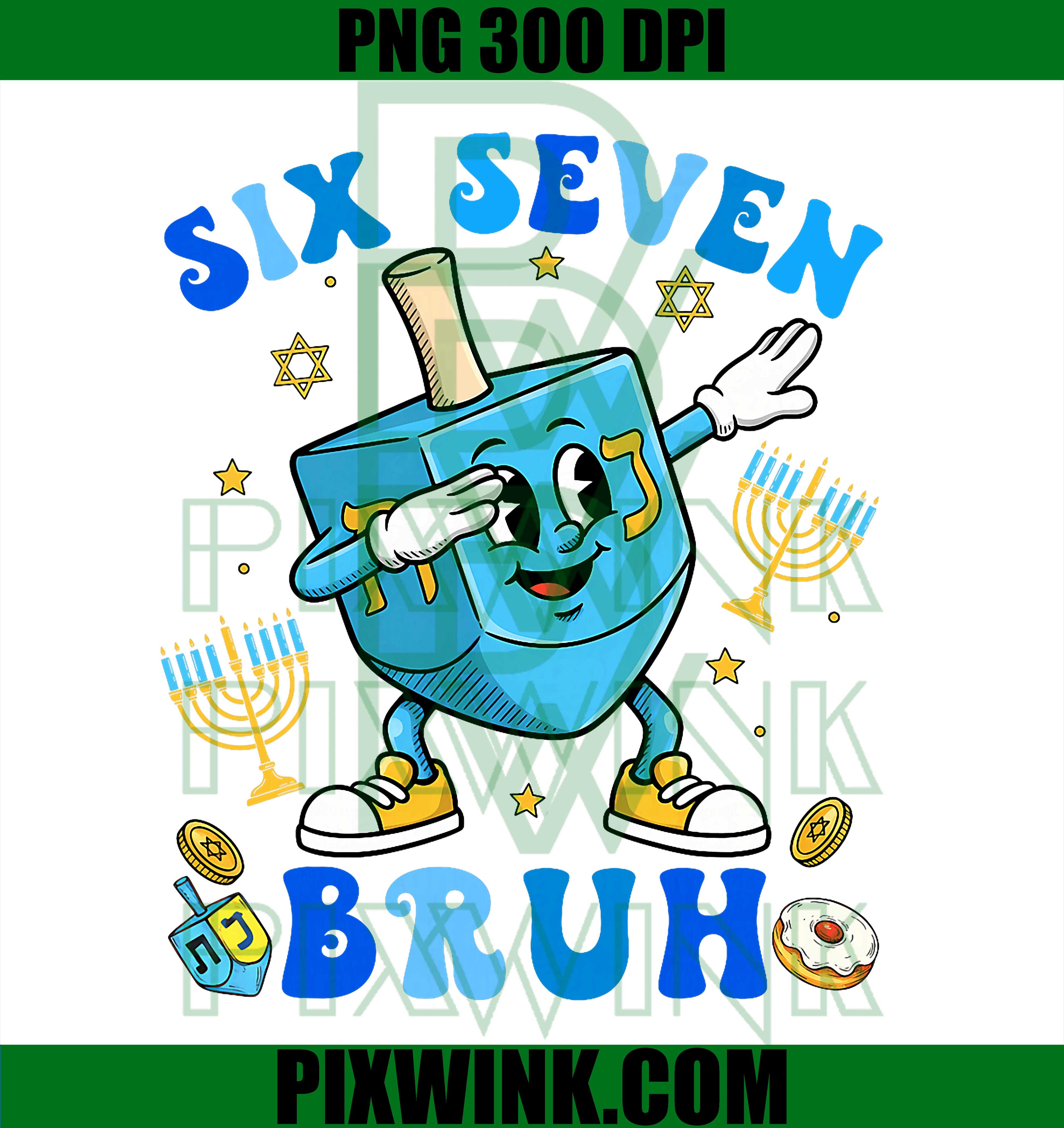 67 Hanukkah Six Seven Bruh Chanukah Dreidel Dabbing 6 7 Meme PNG