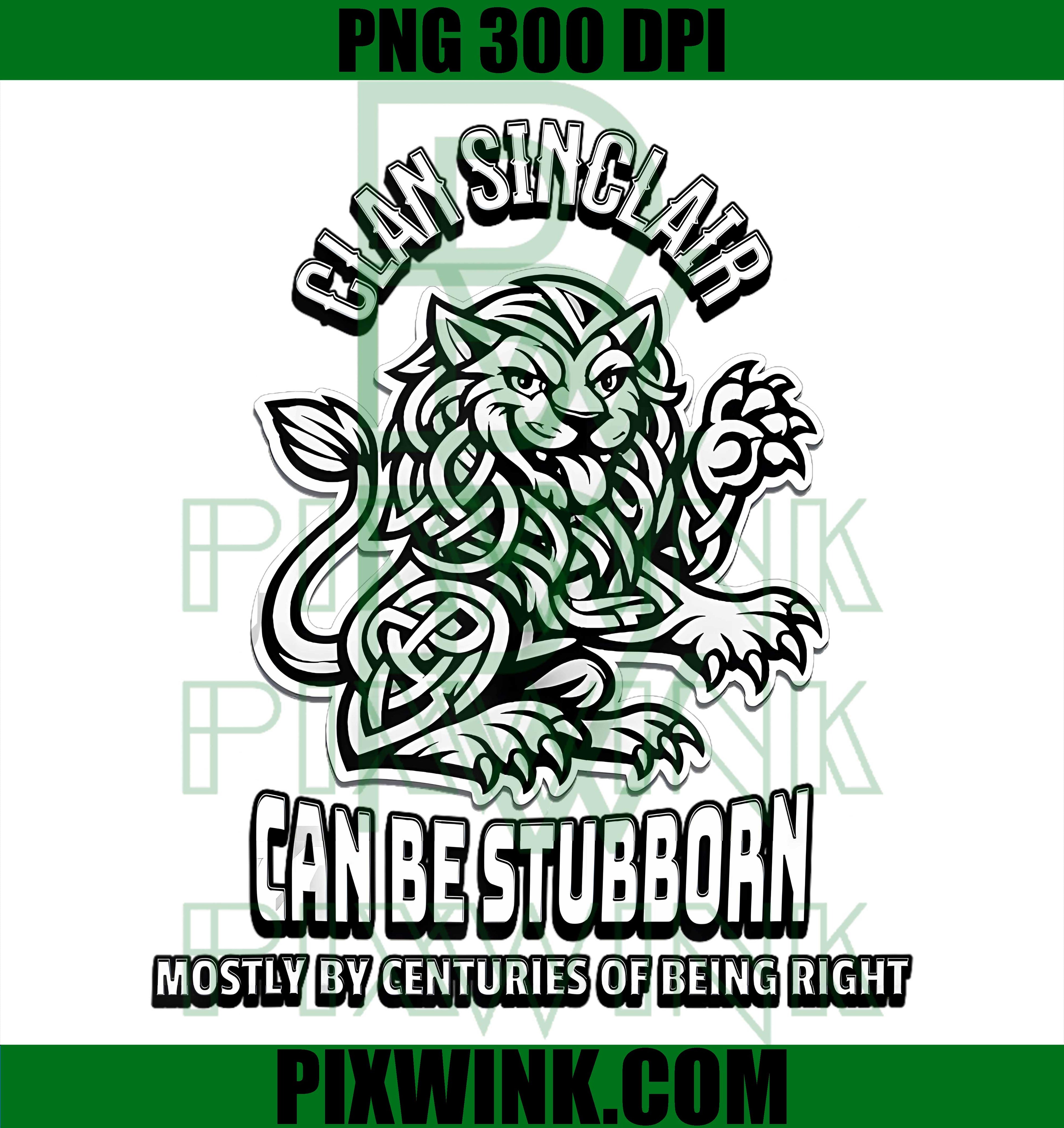 Clan Sinclair Scottish Humor PNG, Stubborn Highland Heritage PNG