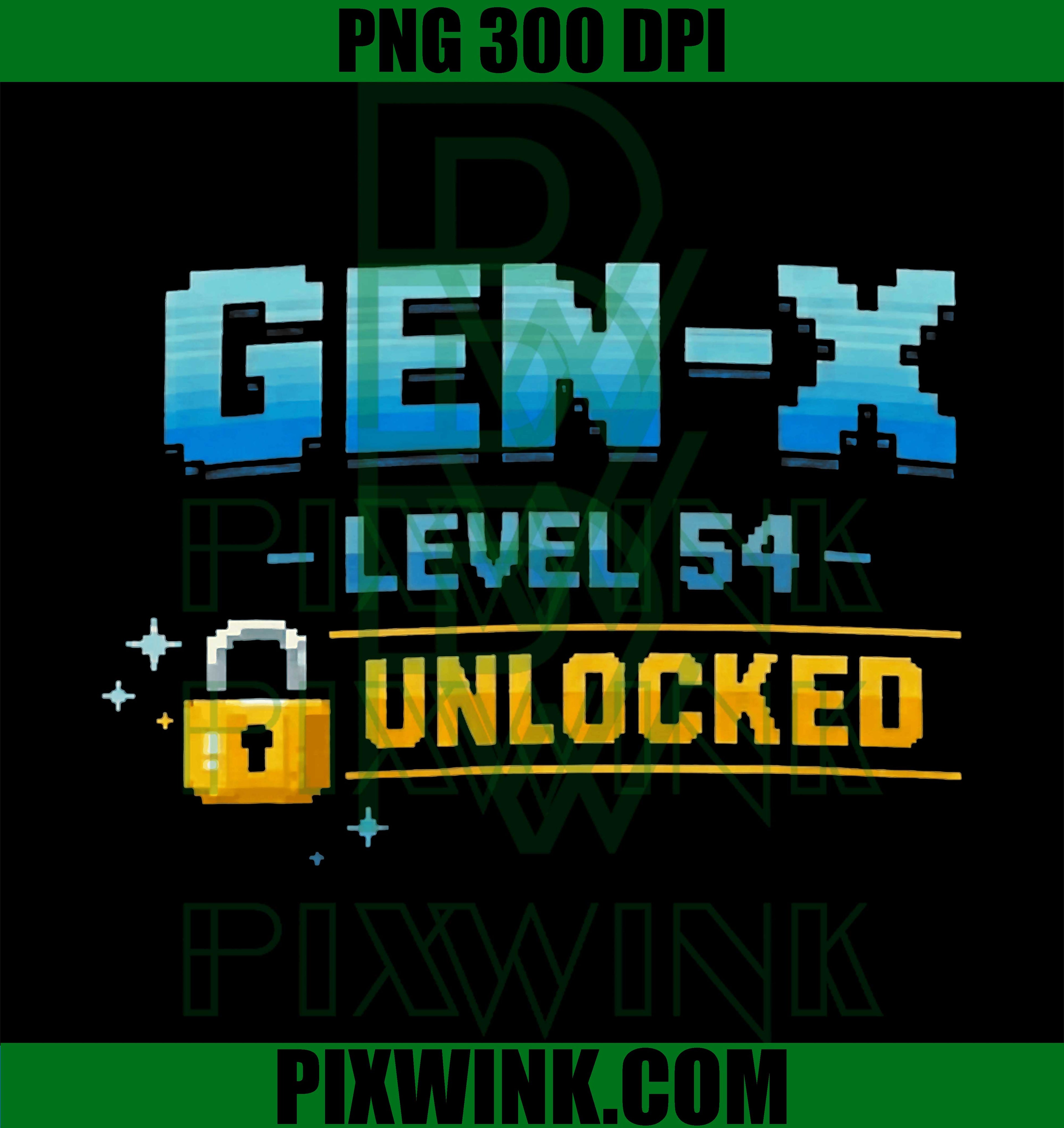 Gen X PNG, Level 54 Unlocked PNG, Retro Gamer PNG