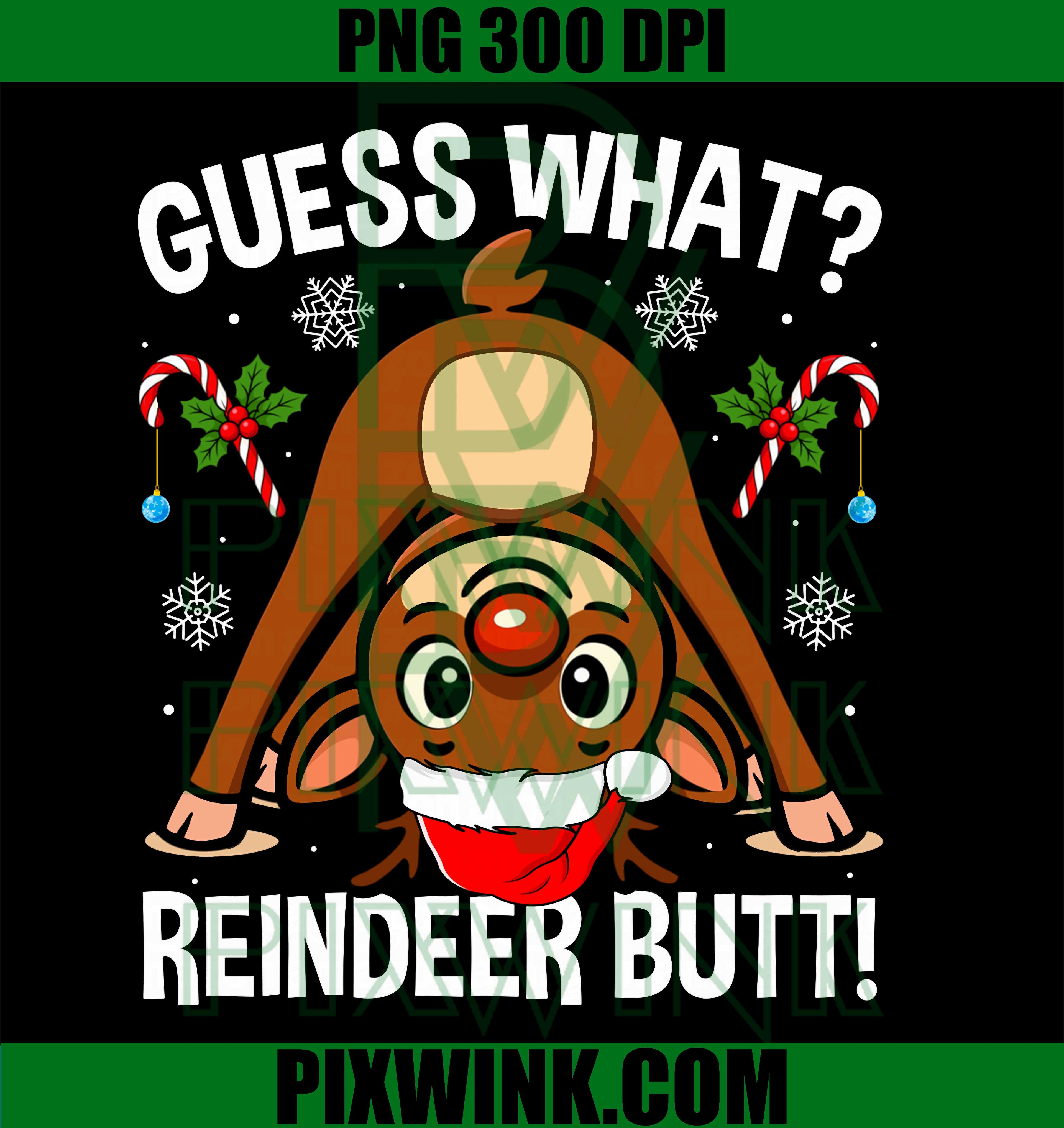 Guess What Reindeer Butt Xmas Santa, Funny Christmas Reindeer PNG