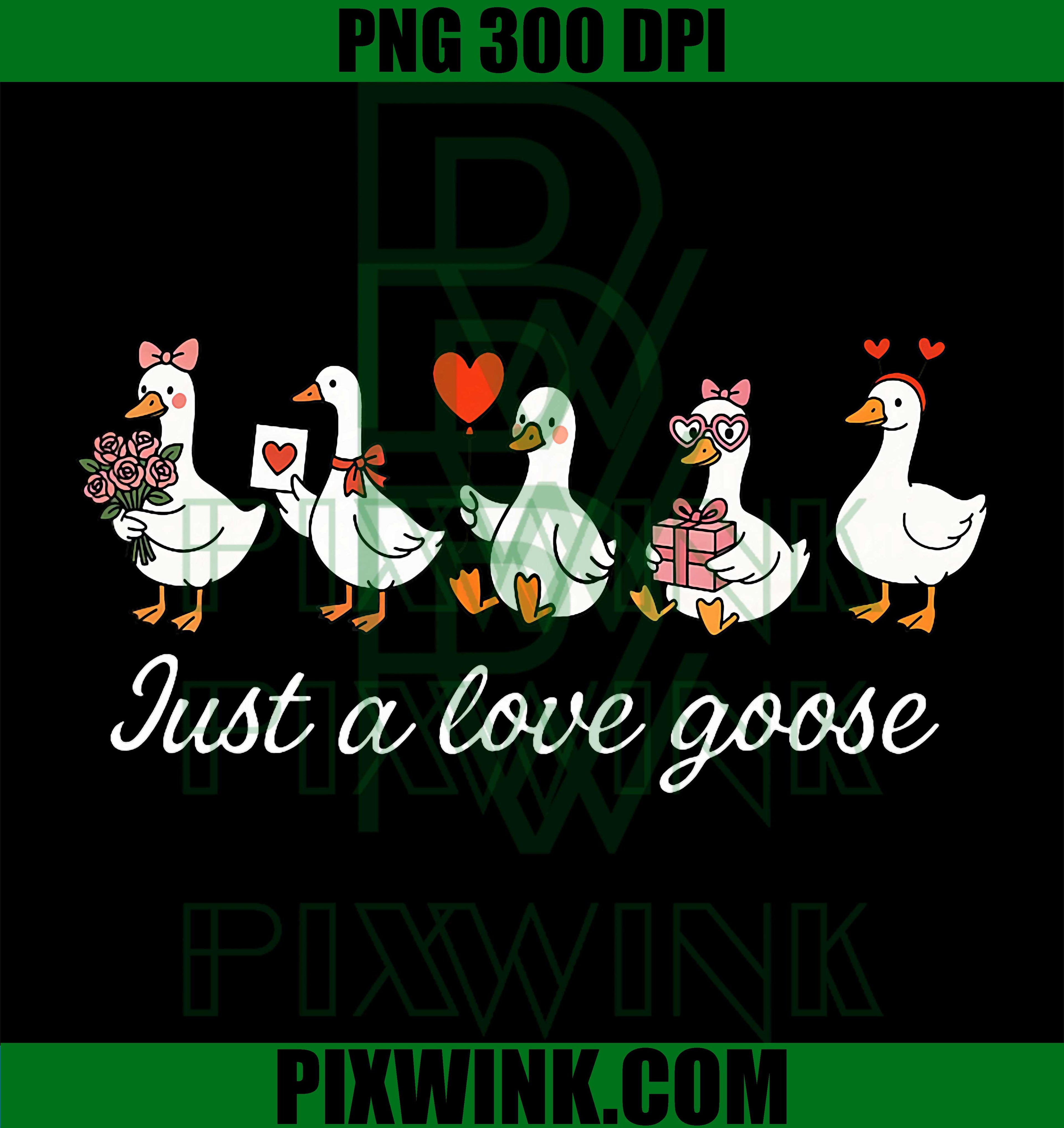 Just A Love Goose Valentine Day, Funny Valentine Cute Goose PNG