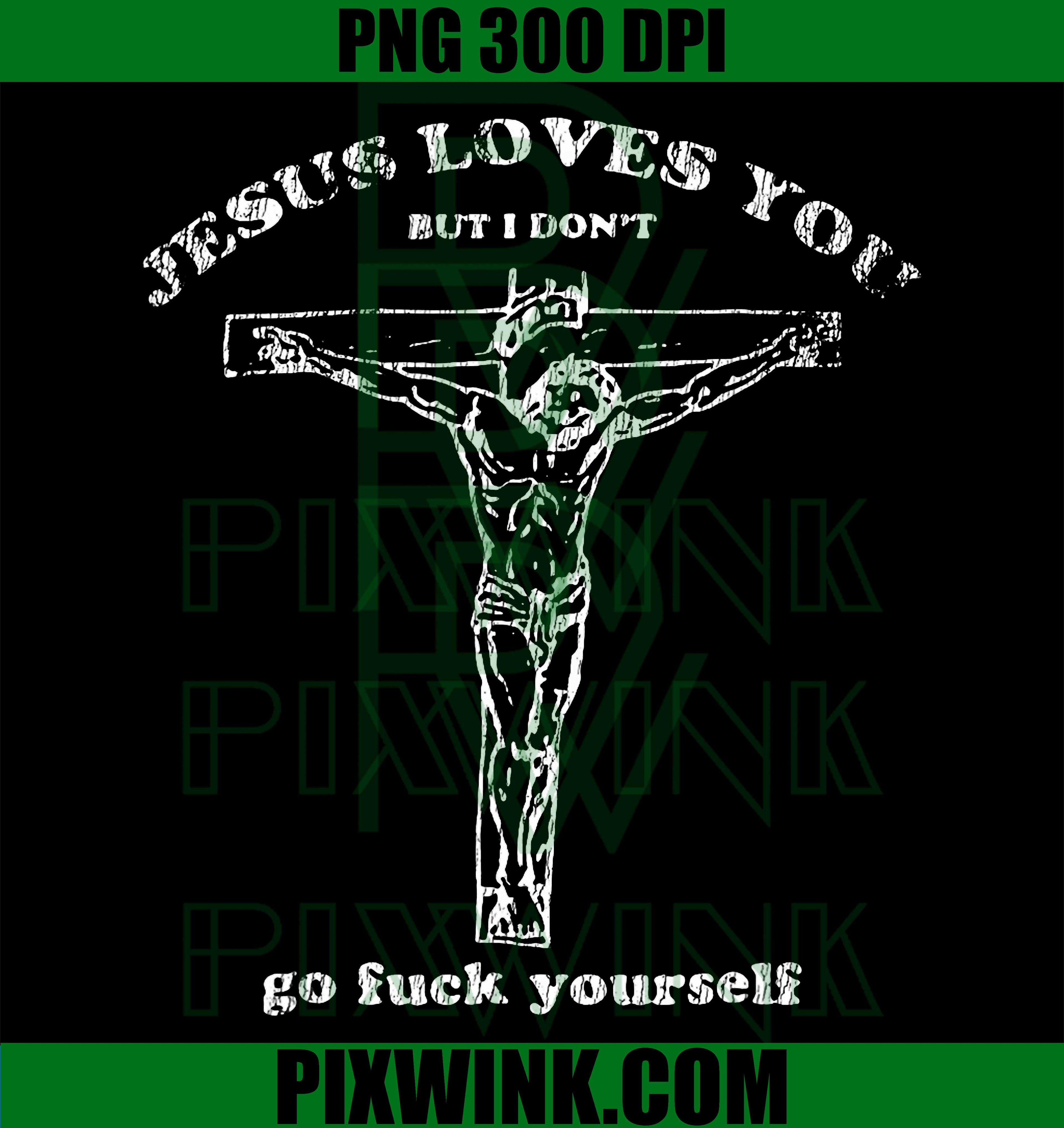 Jesus Loves You PNG, Funny Christian PNG, Vintage Faith Humor PNG