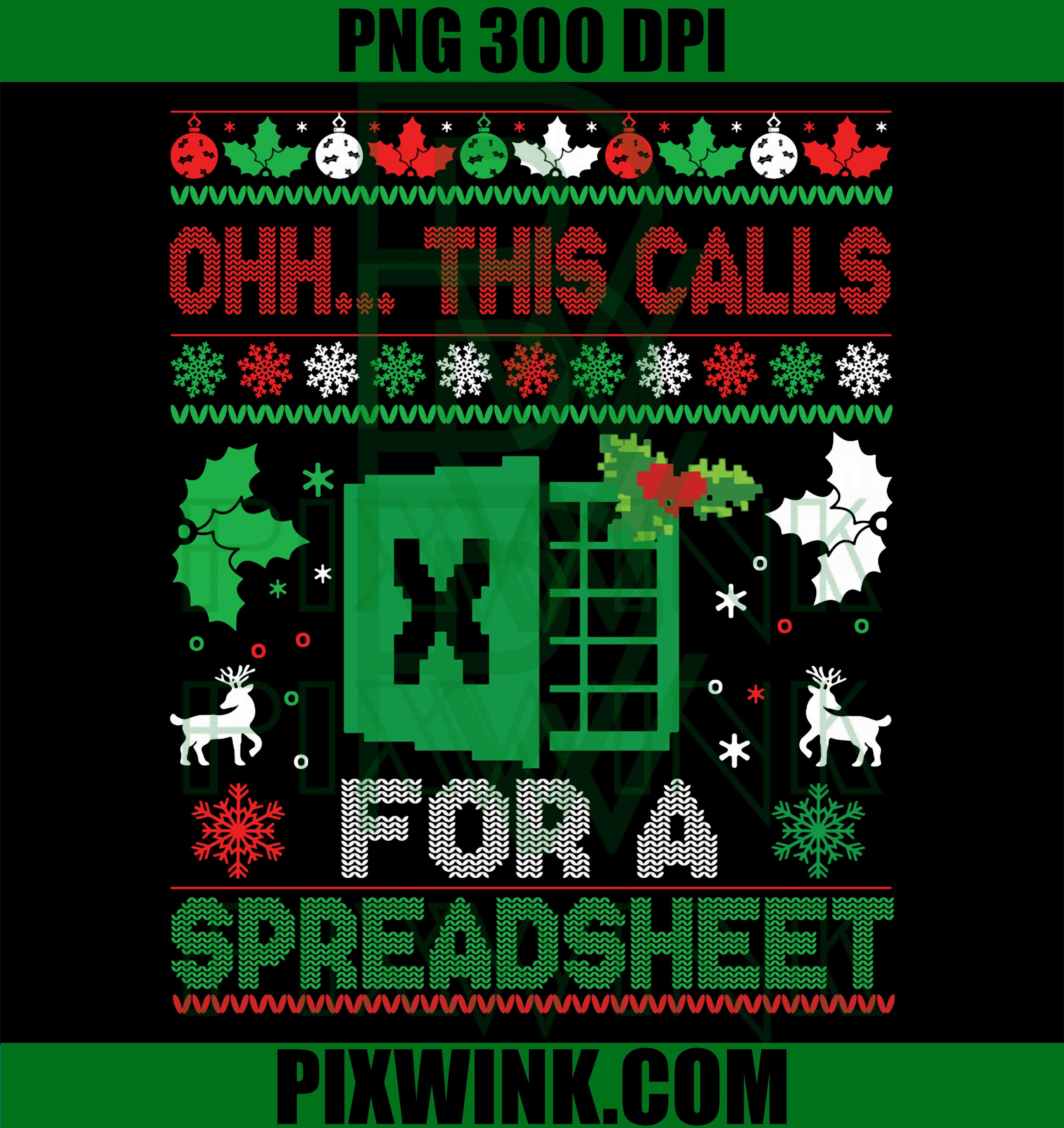 Oh This Calls for a Spreadsheet Christmas Sweater Excel PNG