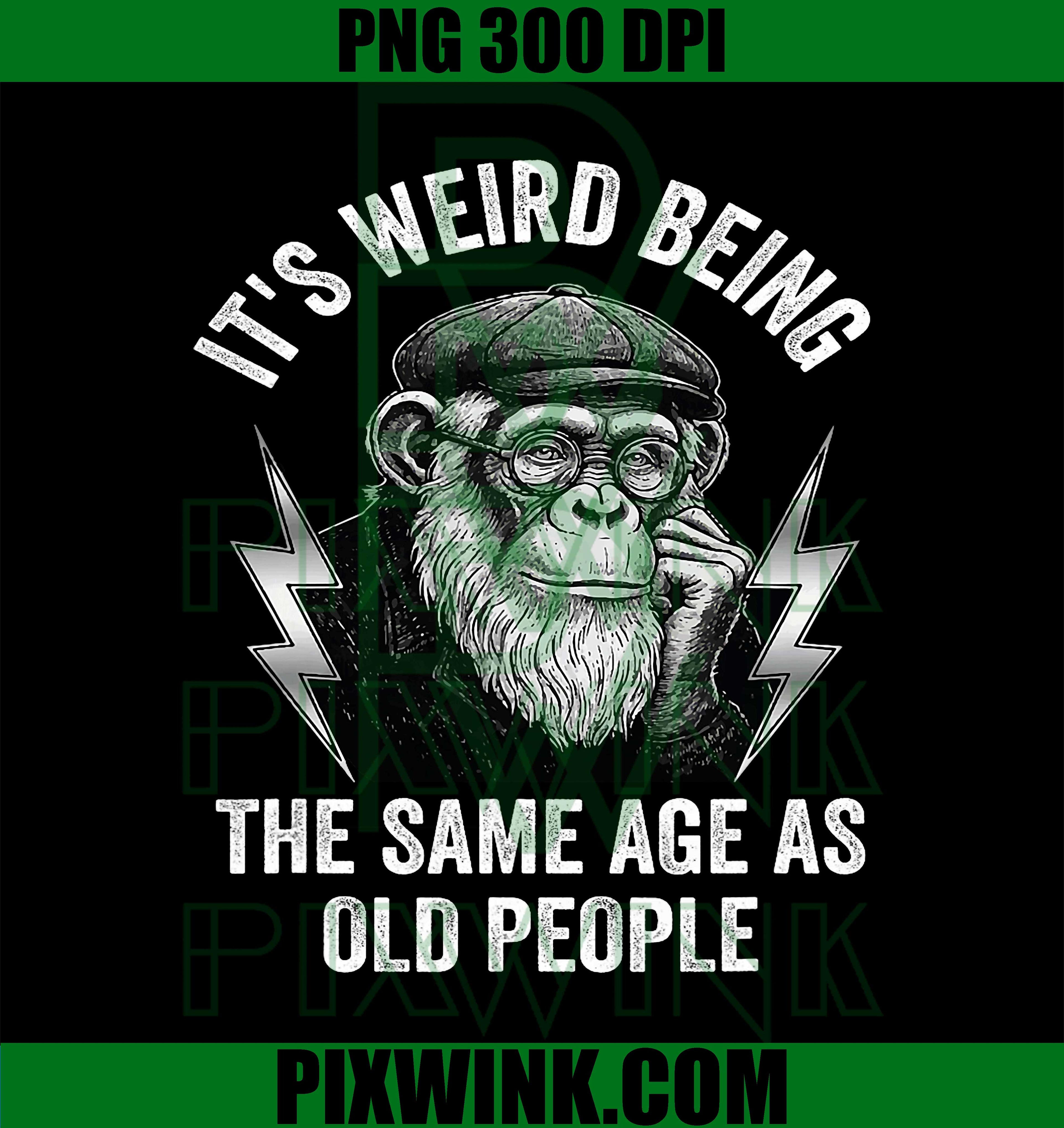 It’s Weird Being Same Age Old People PNG, Funny Monkey Meme Retro PNG