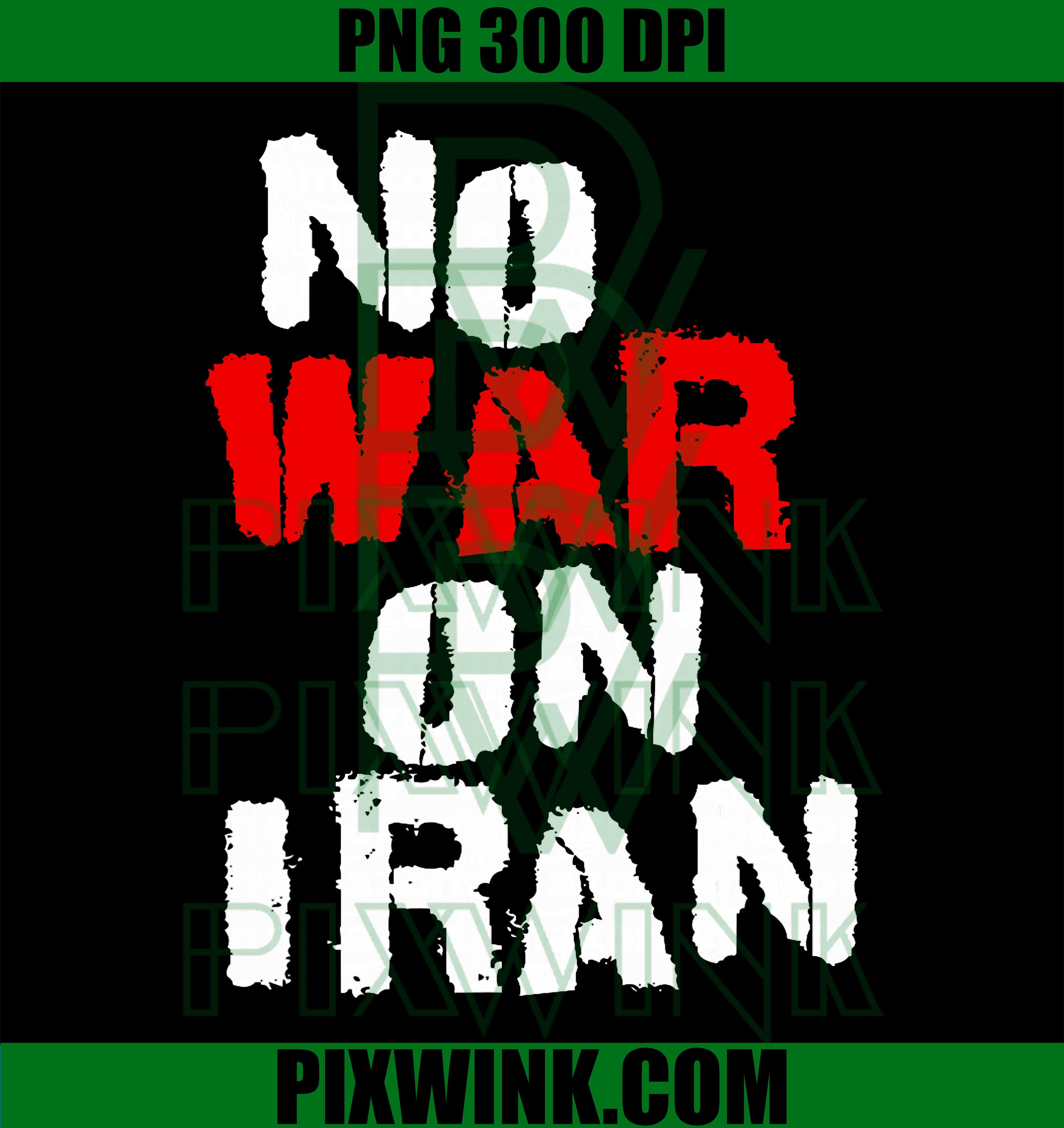 No War With Iran PNG, Peace Over War Anti-War Protest Graphic PNG