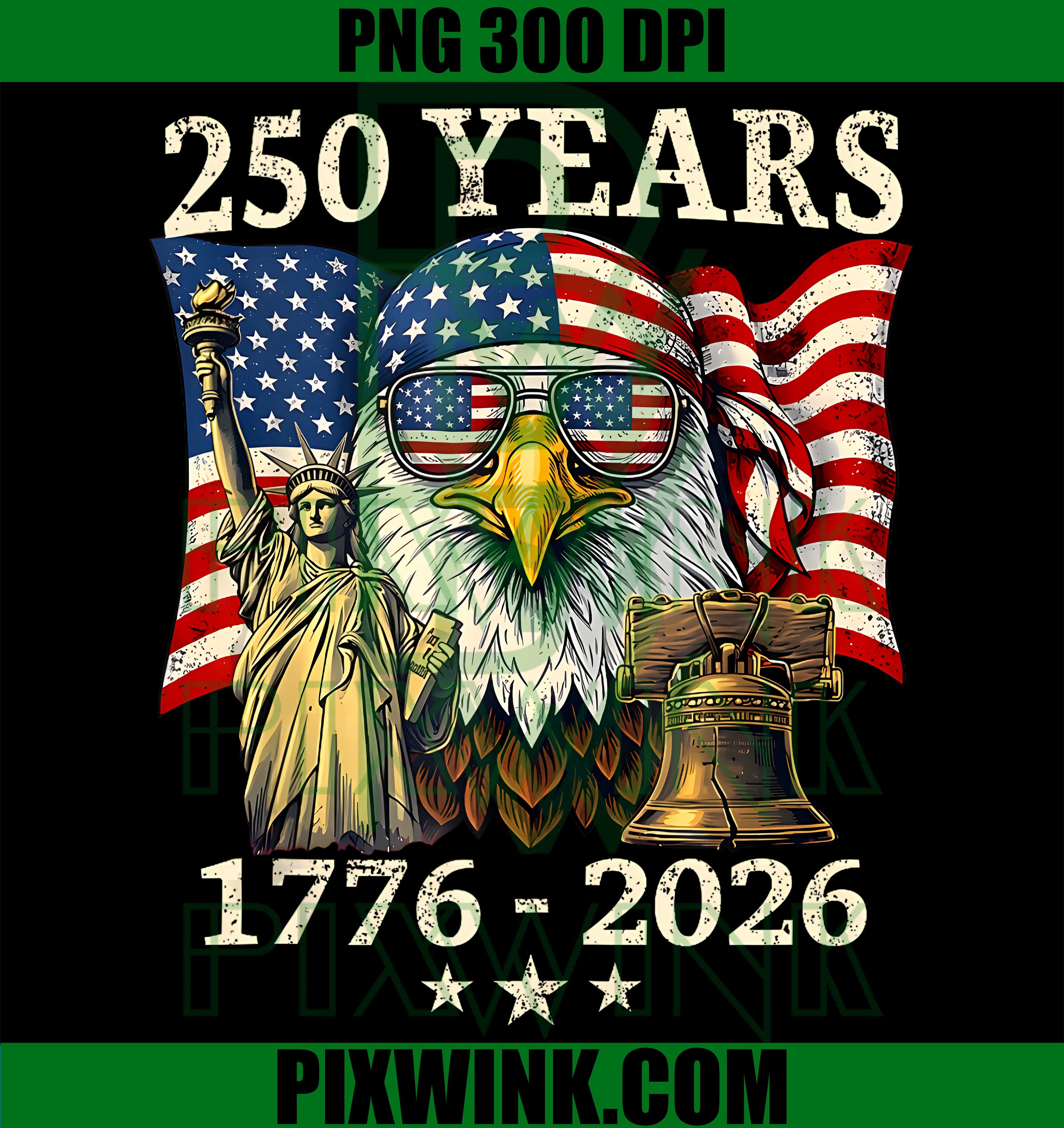 250 Years American 250th Anniversary Patriotic USA PNG,4th July Patriotic PNG