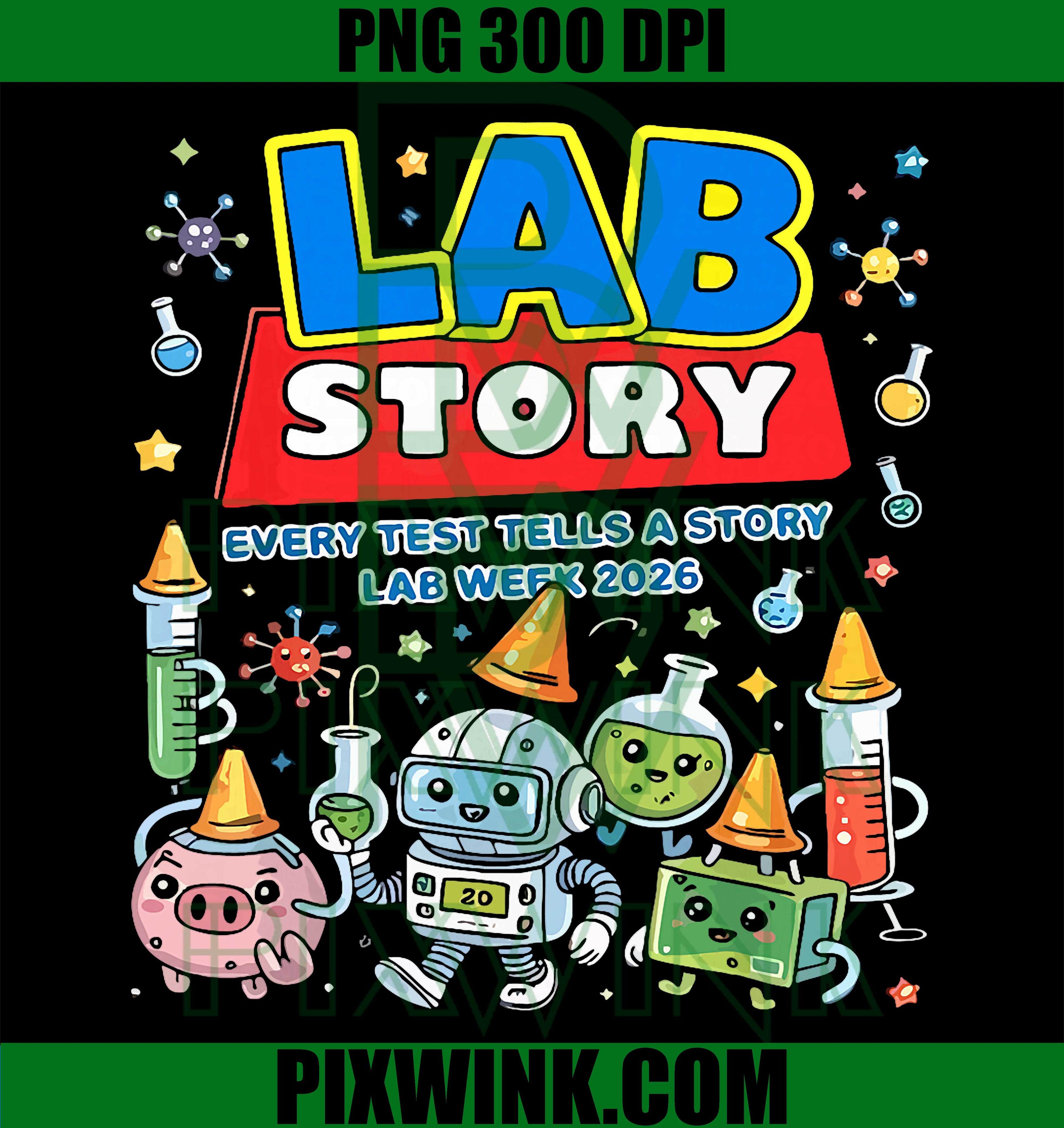 Lab Story PNG, Every Test Tells A Story PNG, Lab Week 2026 PNG
