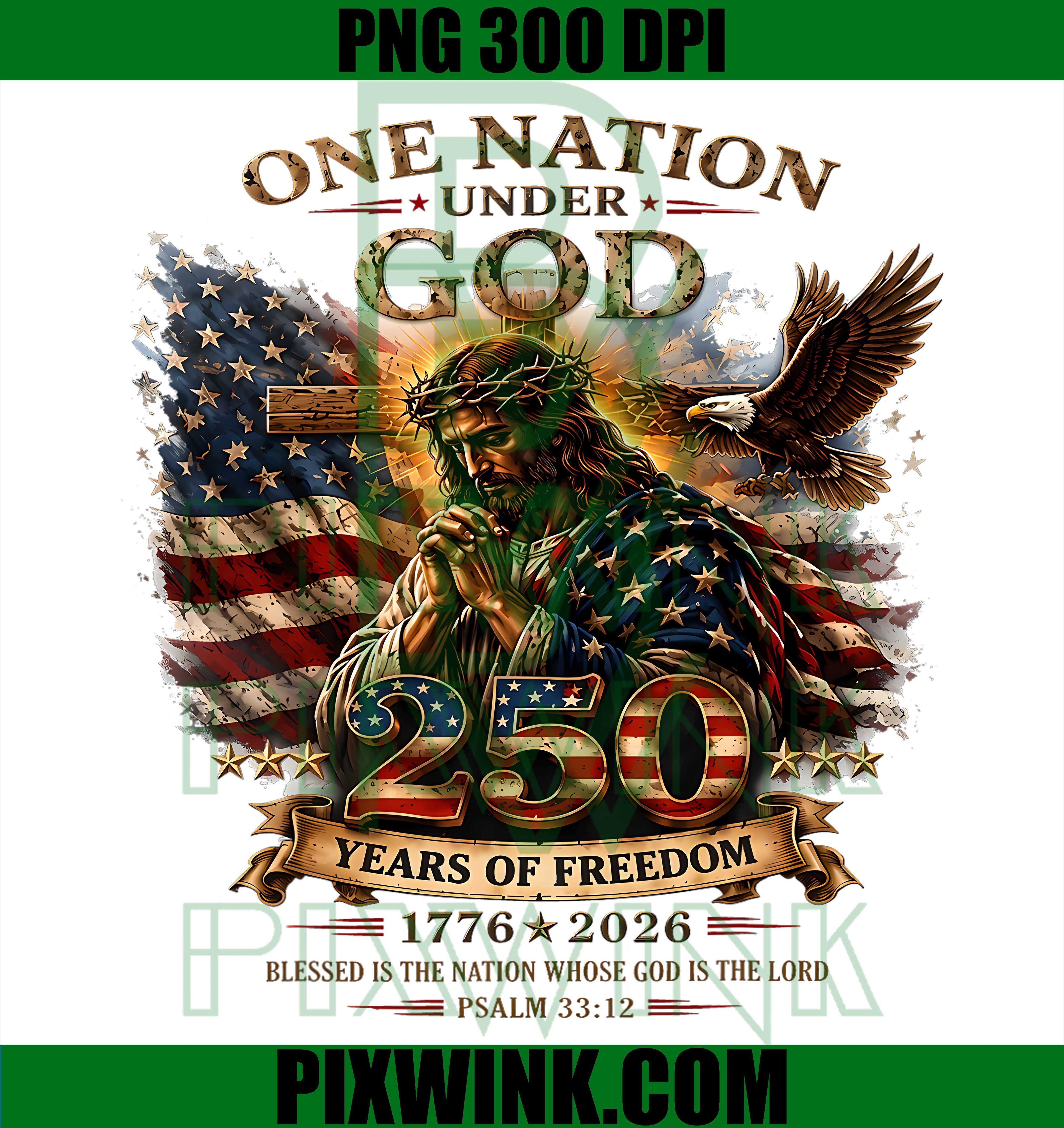 One Nation God Flag PNG, 250 Years USA PNG, 250th USA Flag PNG