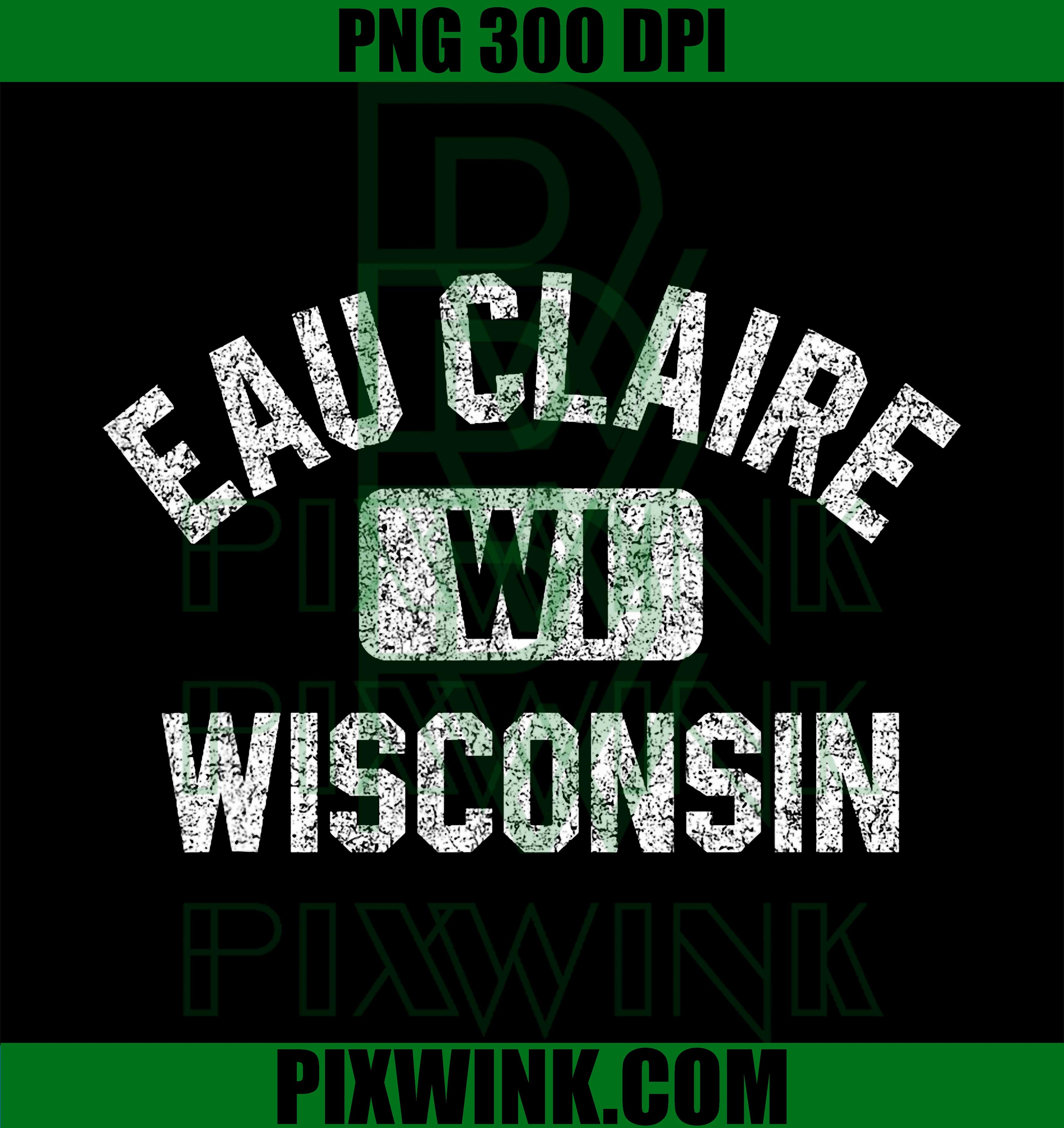 Eau Claire Wisconsin PNG, Gym Style PNG, Distressed Athletic Print PNG