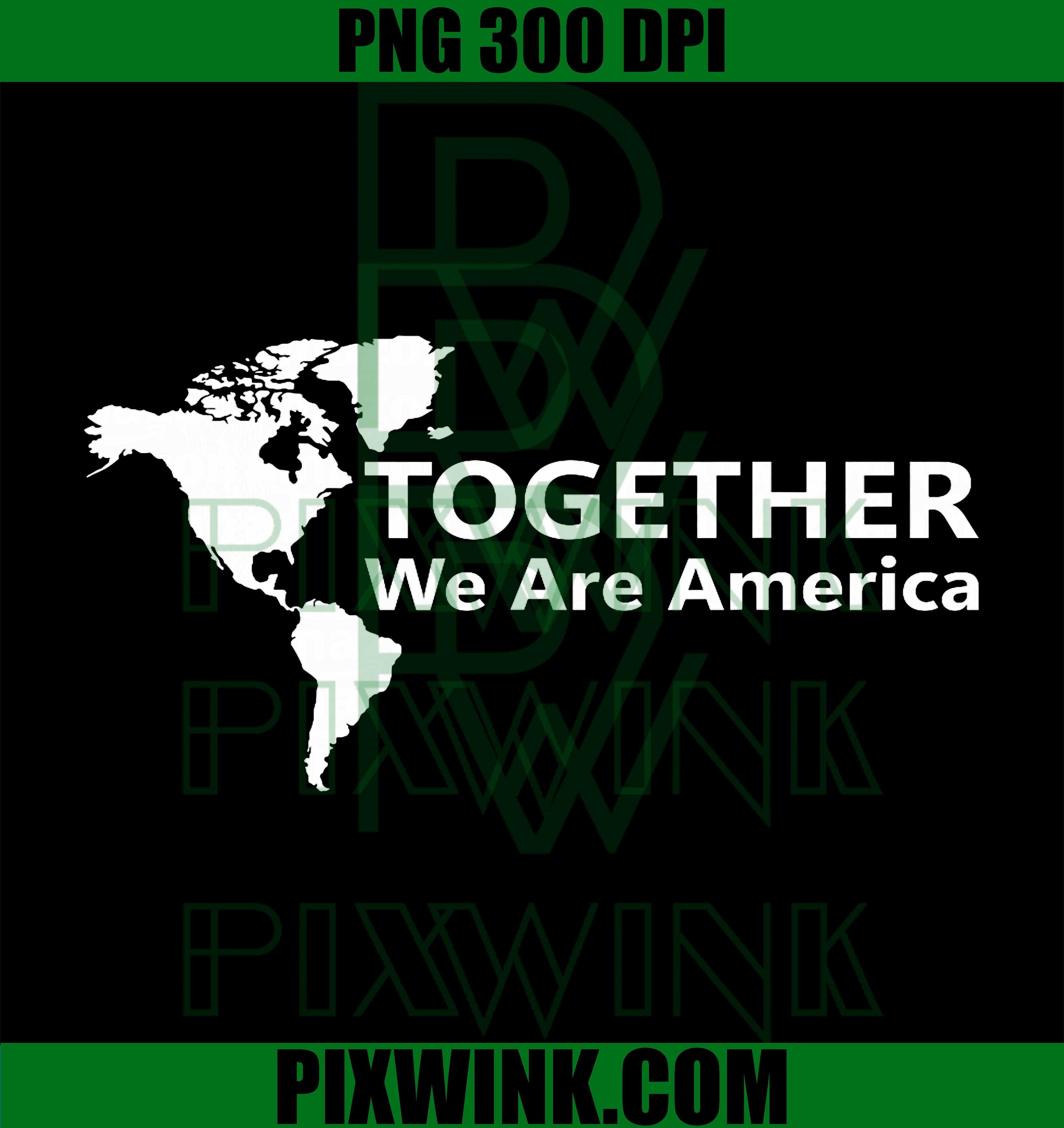 Together We Are America PNG, America Map Unity PNG, United America Message PNG