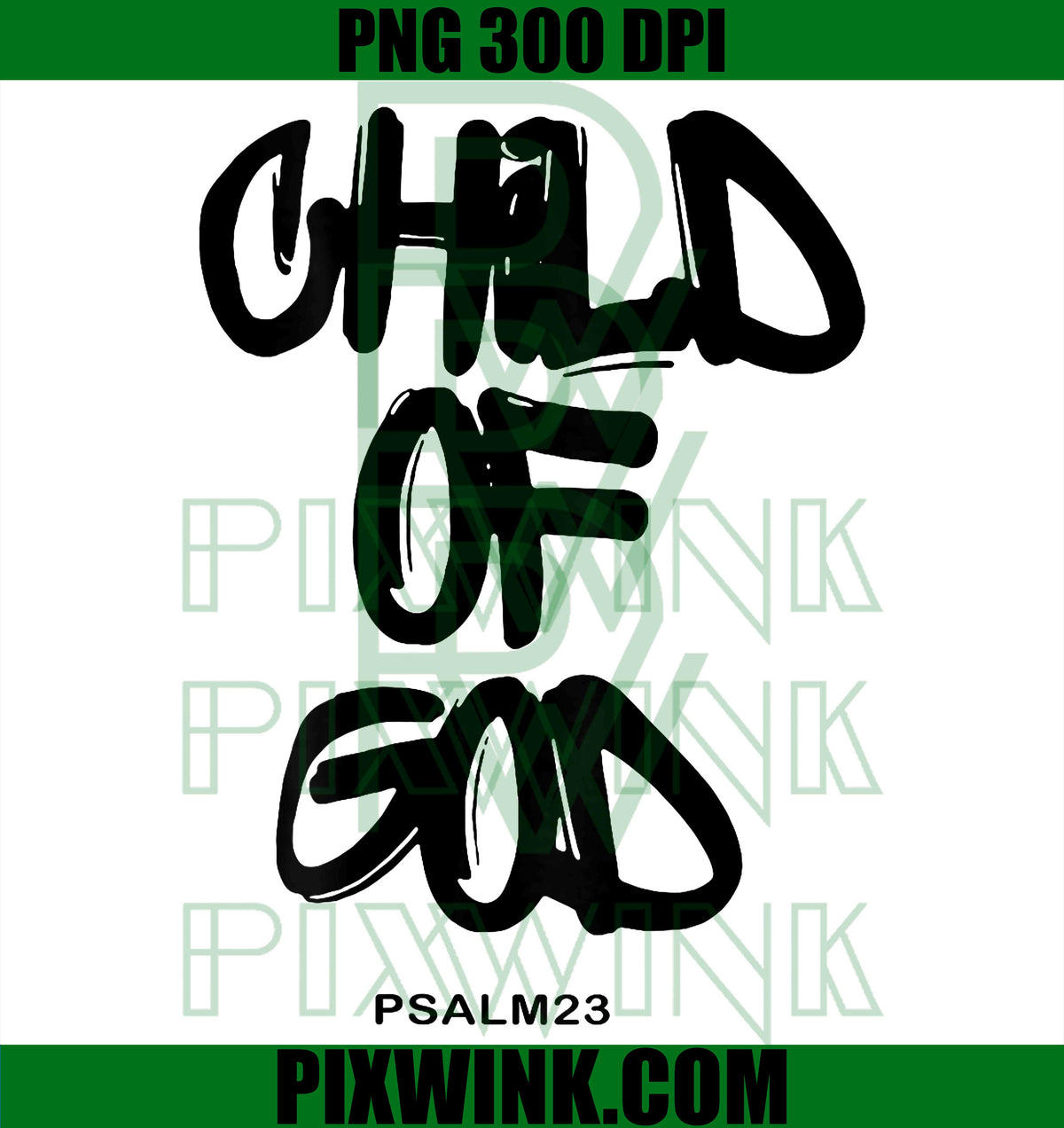 God's Child PSALM 23 PNG, Front And Back Print For Christian PNG