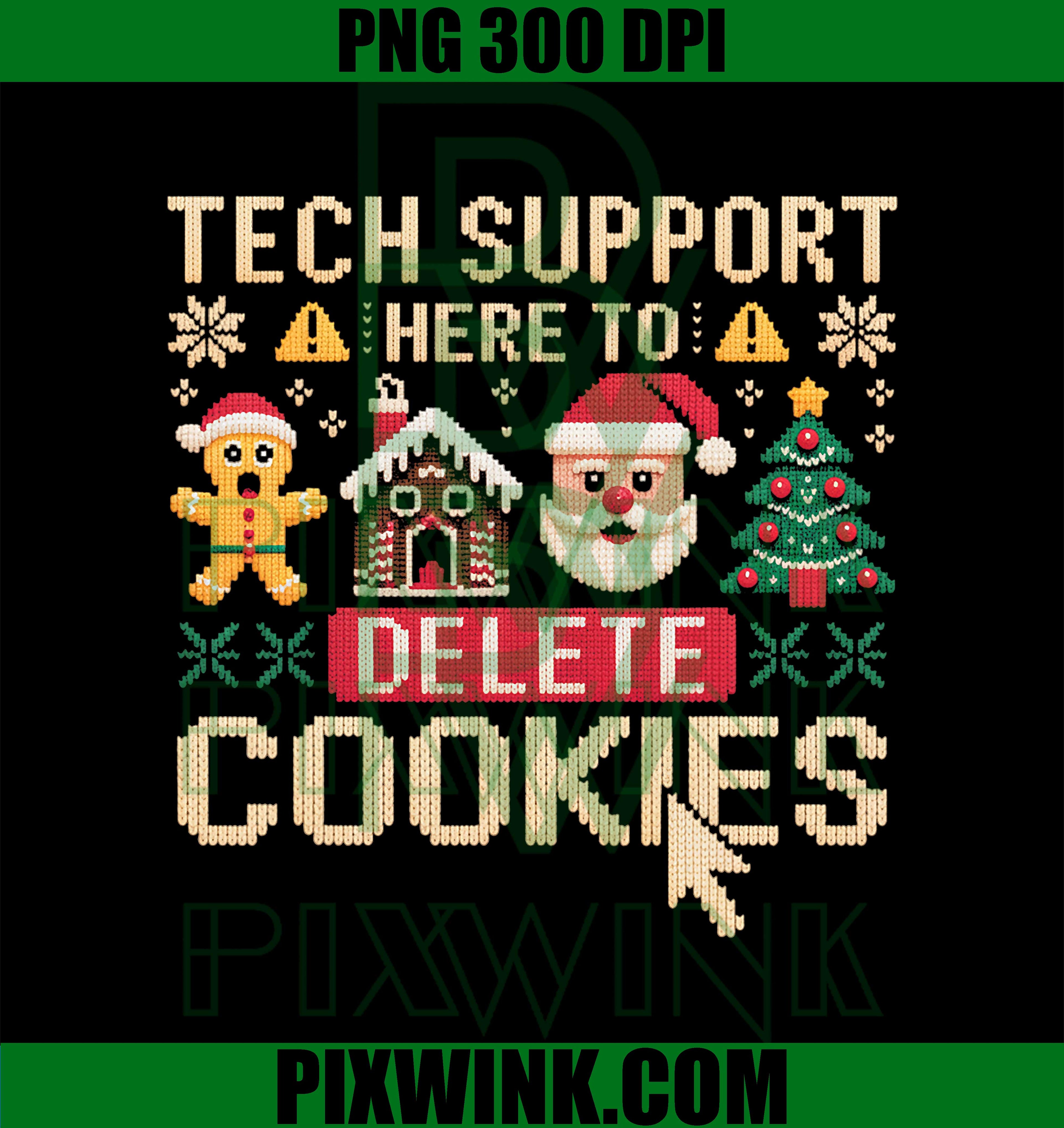 Christmas Tech Support Here to Delete Cookies PNG
