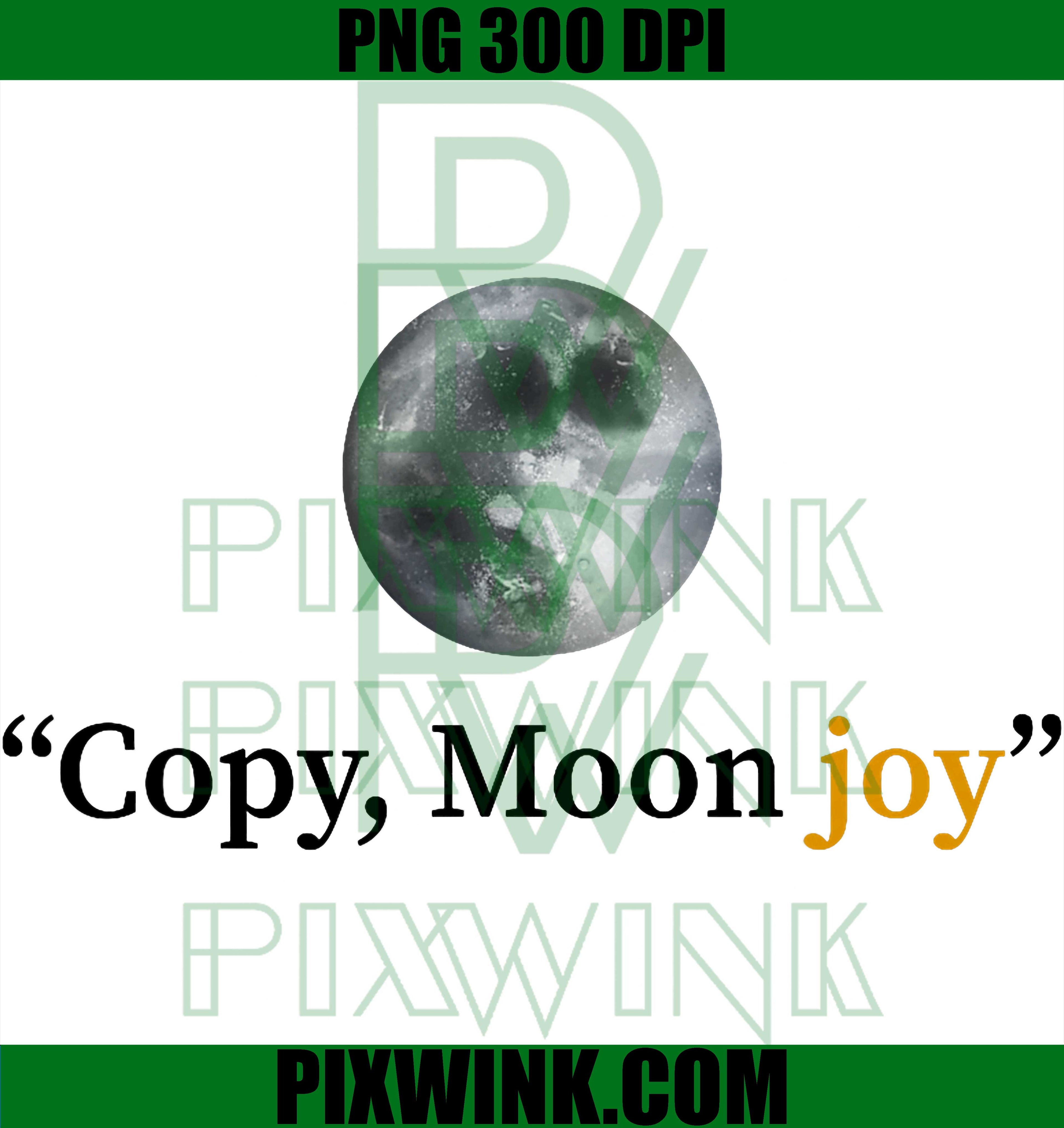 Moon Joy Artemis II Space Quote PNG, Viral Space Astronaut Design PNG
