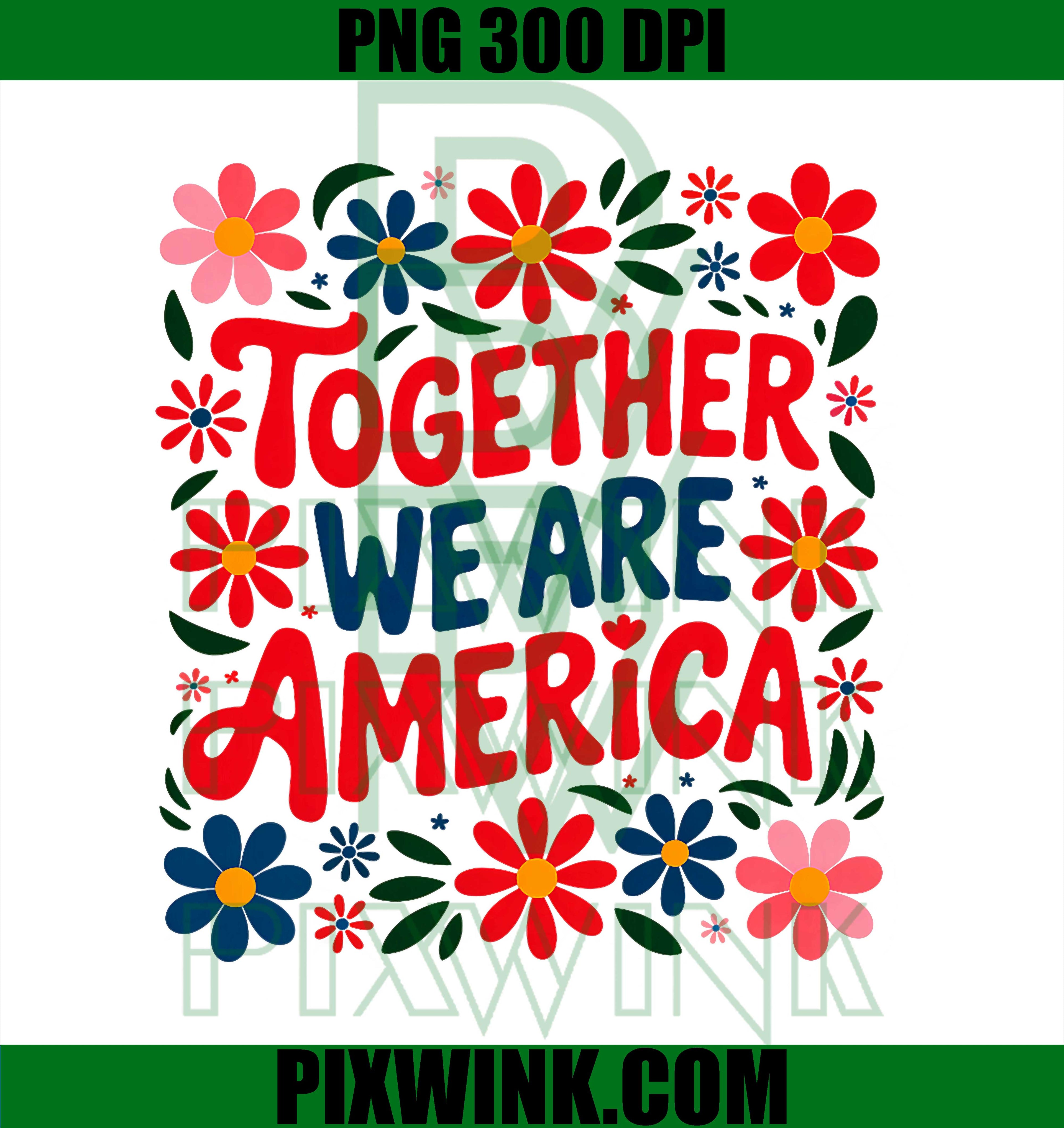 Together We Are America Unity Message PNG, United America Map Design PNG