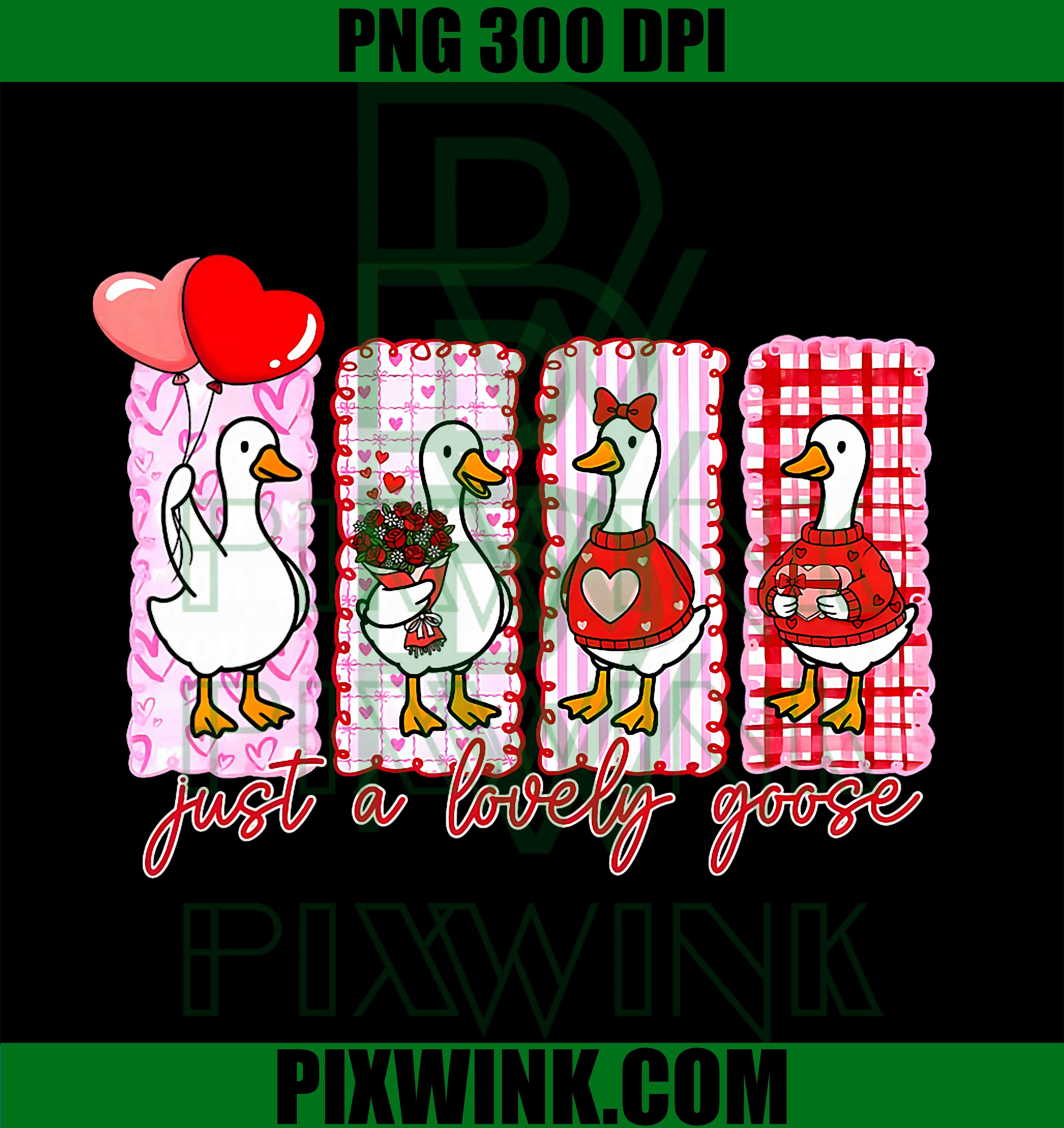 Just A Lovely Goose, Cute Silly Goose Valentine PNG