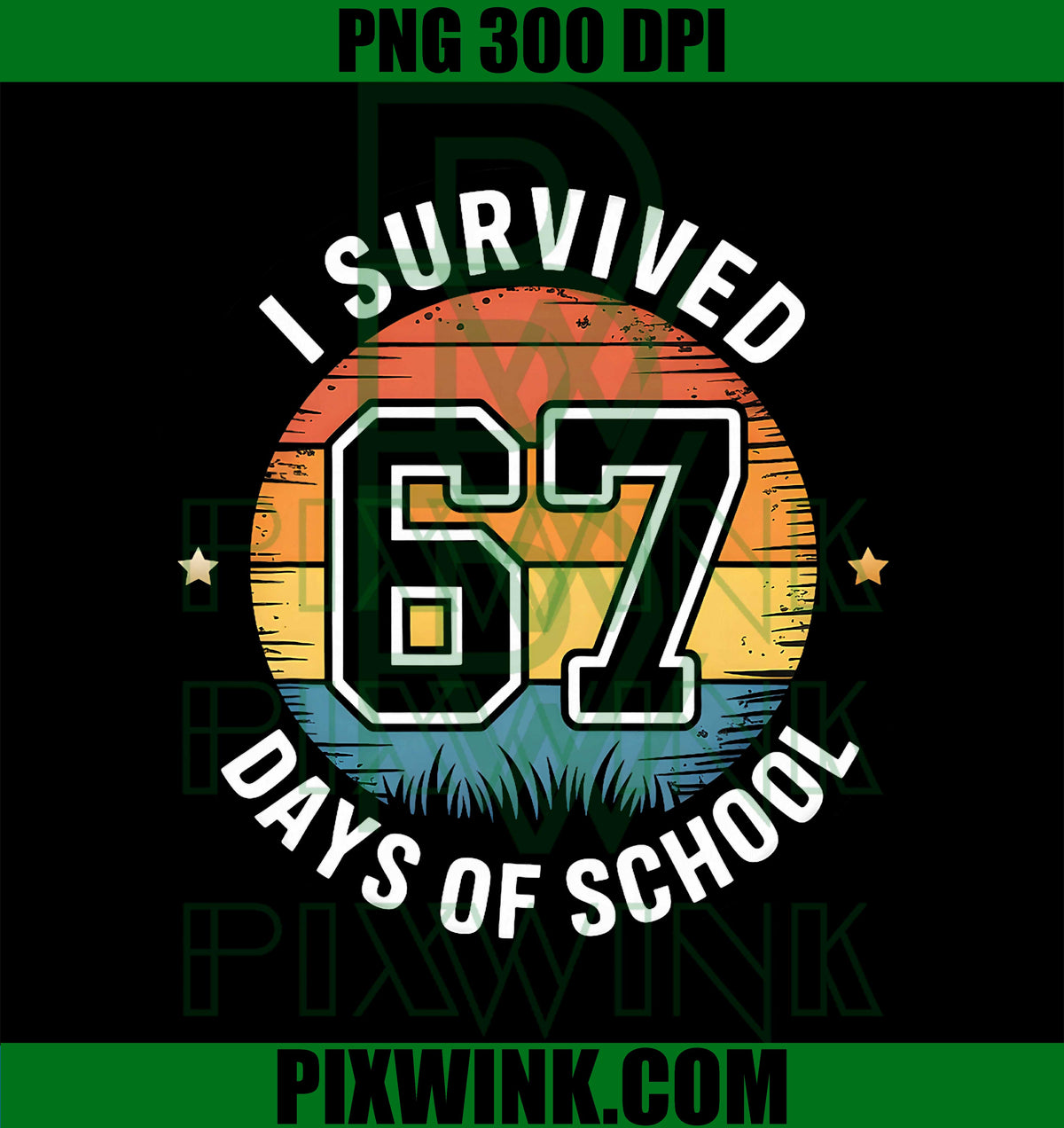 I Survived 67 Days of School PNG, Vintage Teachers Students Meme PNG