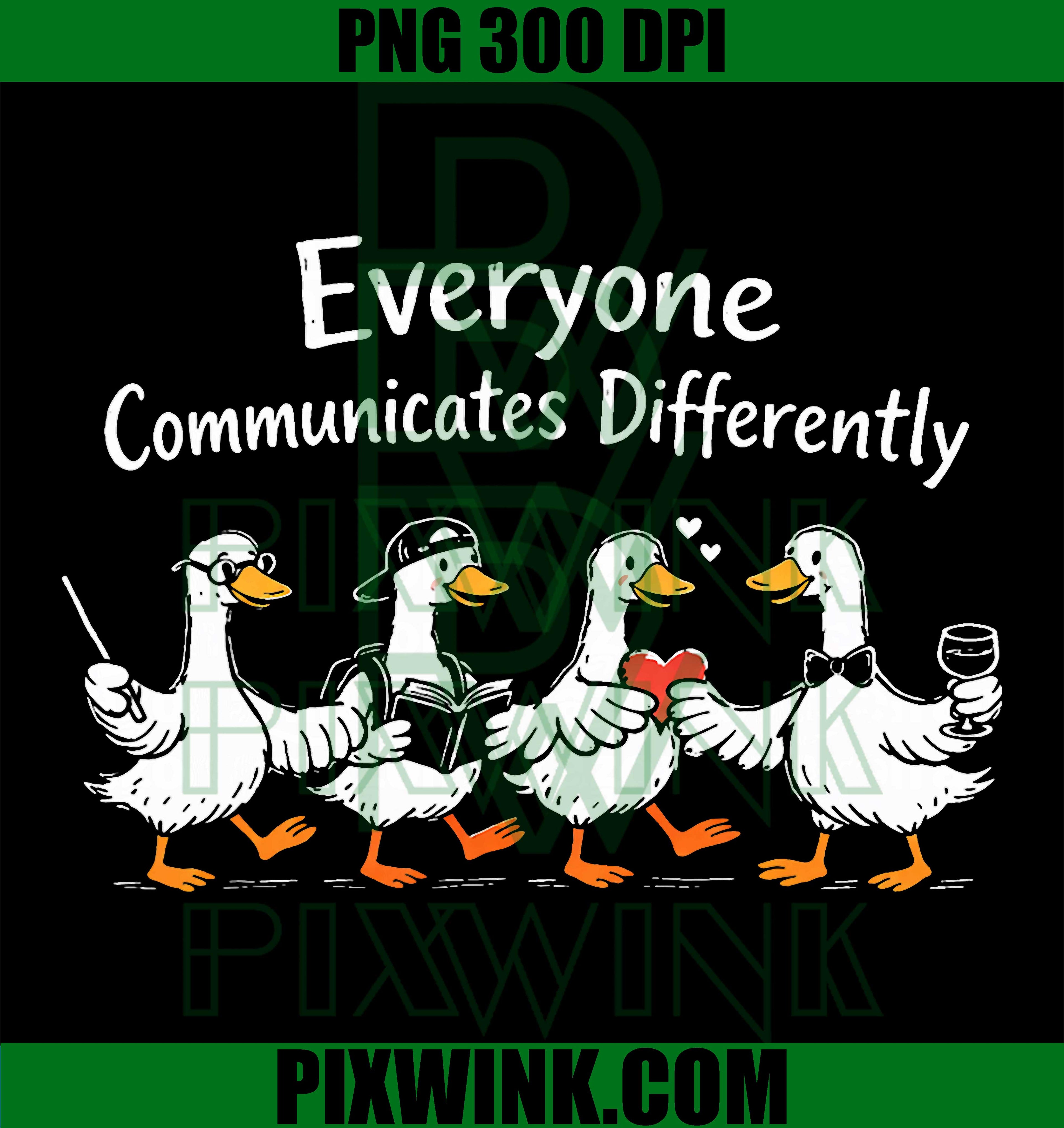 Everyone Communicates Differently Goose PNG, Funny Goose Communication PNG