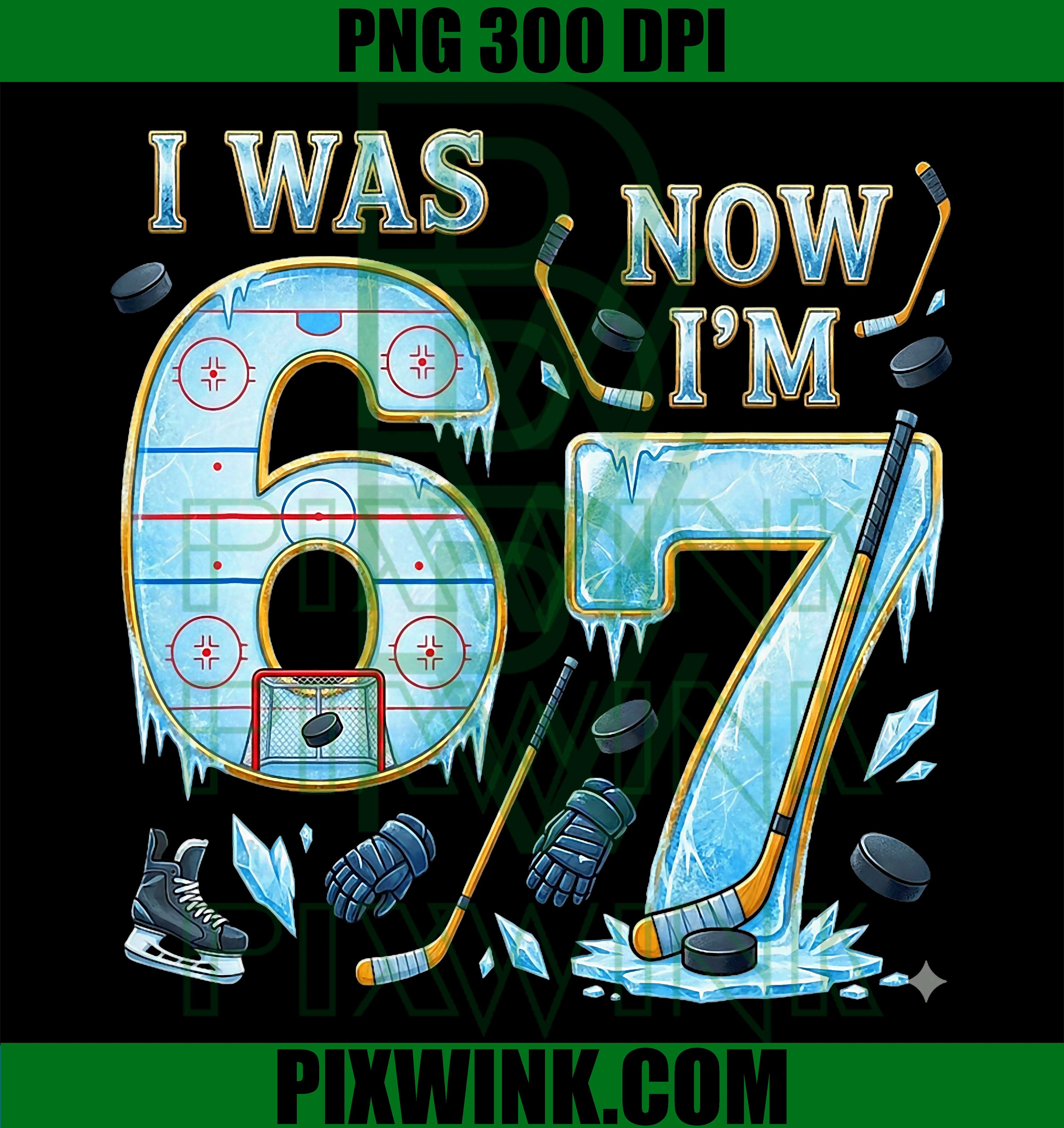 Ice Hockey Birthday Boy PNG, I Was 6 Now Im 7 PNG, 7th Bday Art PNG