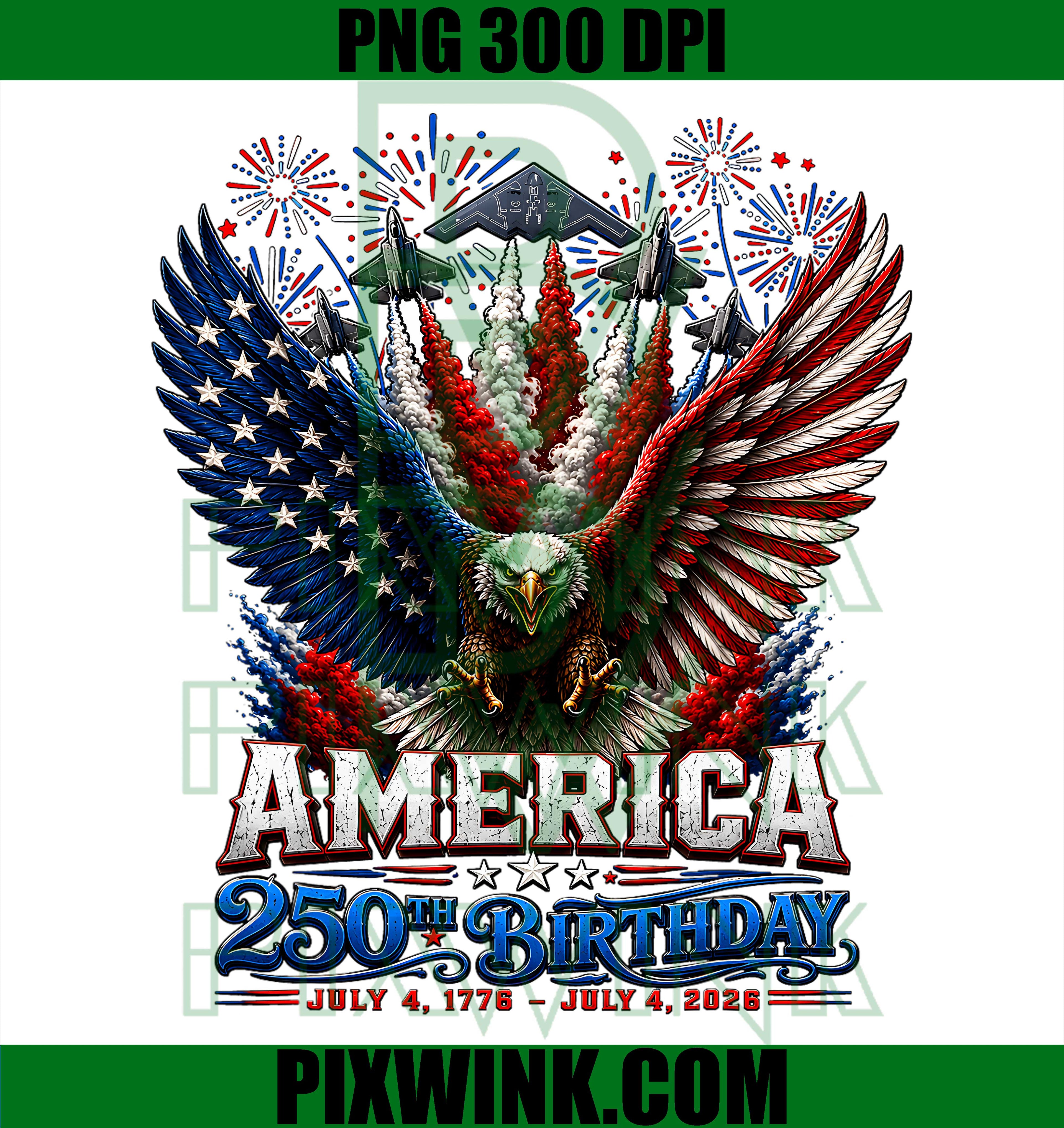 250 Years American 1776 2026 250th USA PNG,Birthday 4th of July PNG