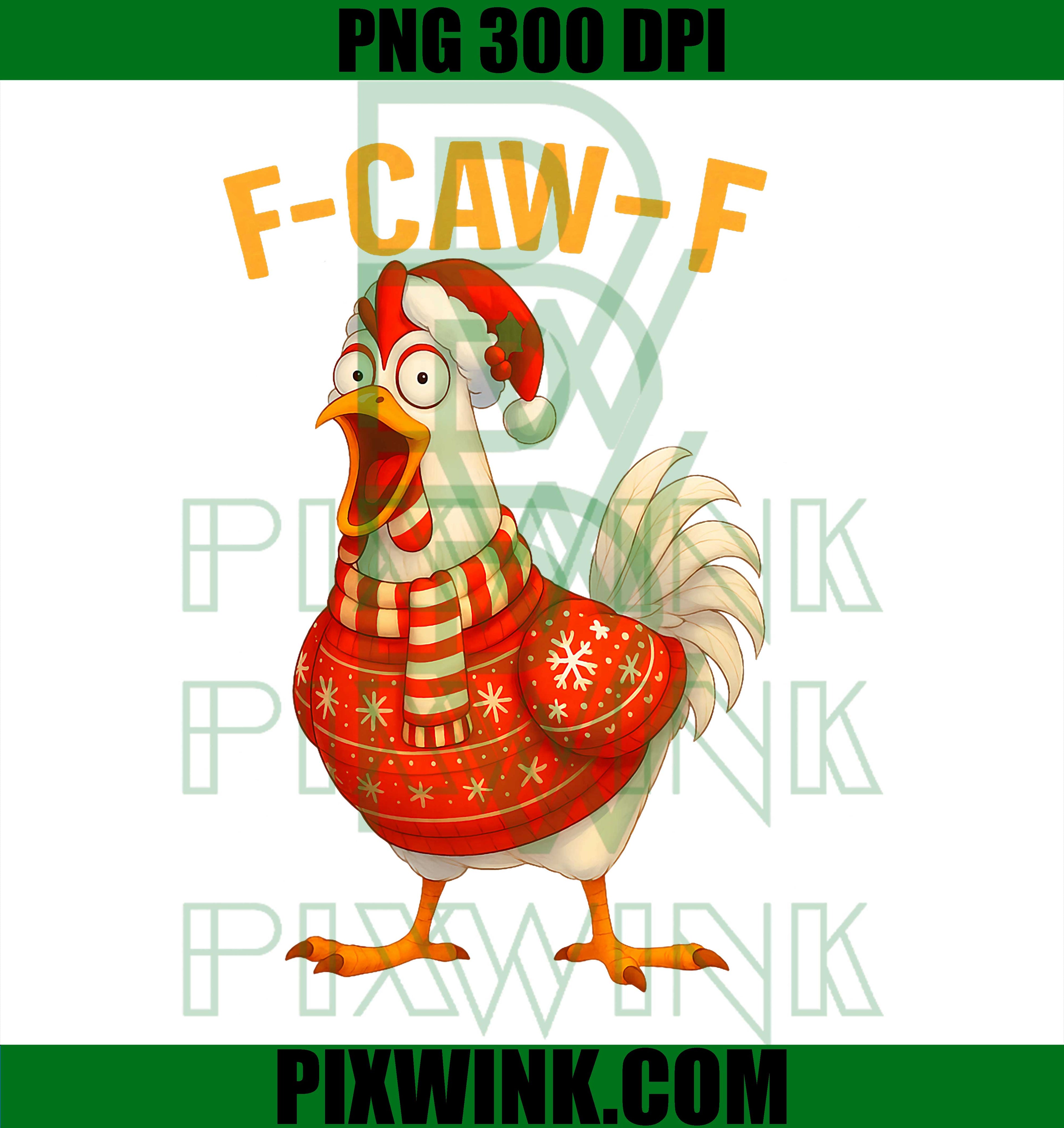 F Caw F Rooster Funny Christmas Bird Fcawf Chicken Fawk Off PNG