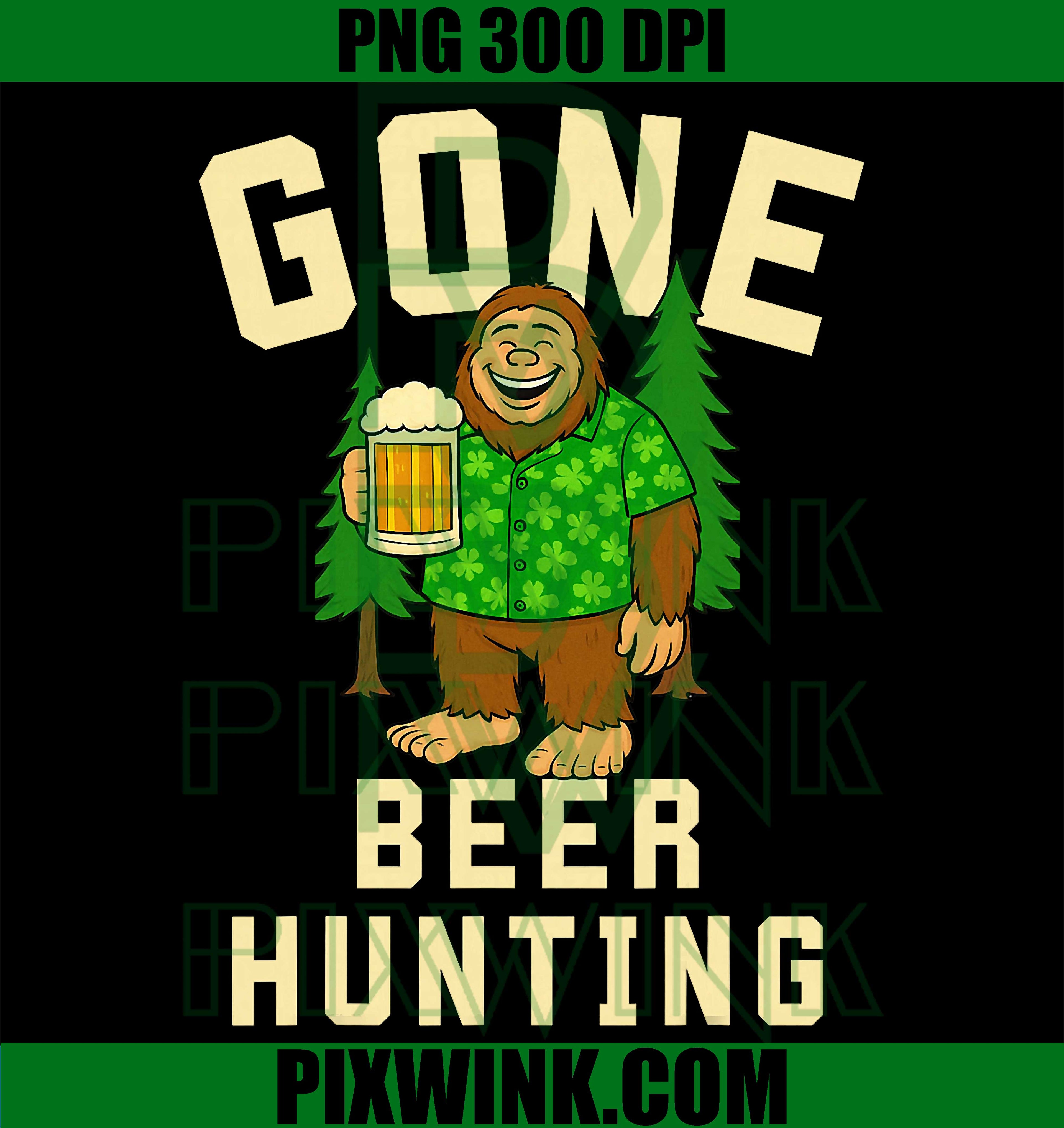 Funny Sasquatch Beer Hunting PNG, St Patricks Drinking Meme PNG