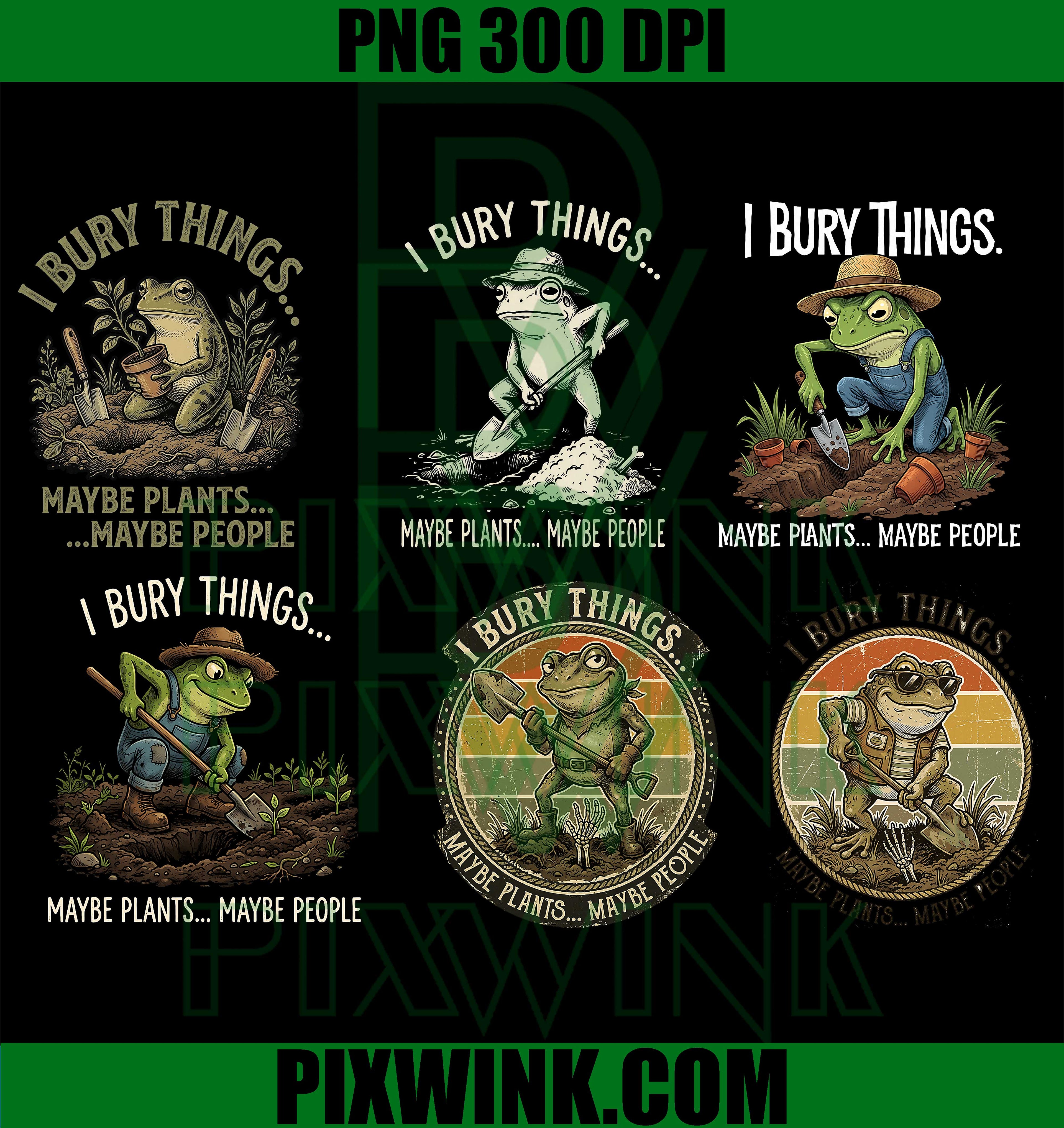 
I Bury Things Frog Bundle PNG, Vintage Frog Gardening PNG, Frog PNG