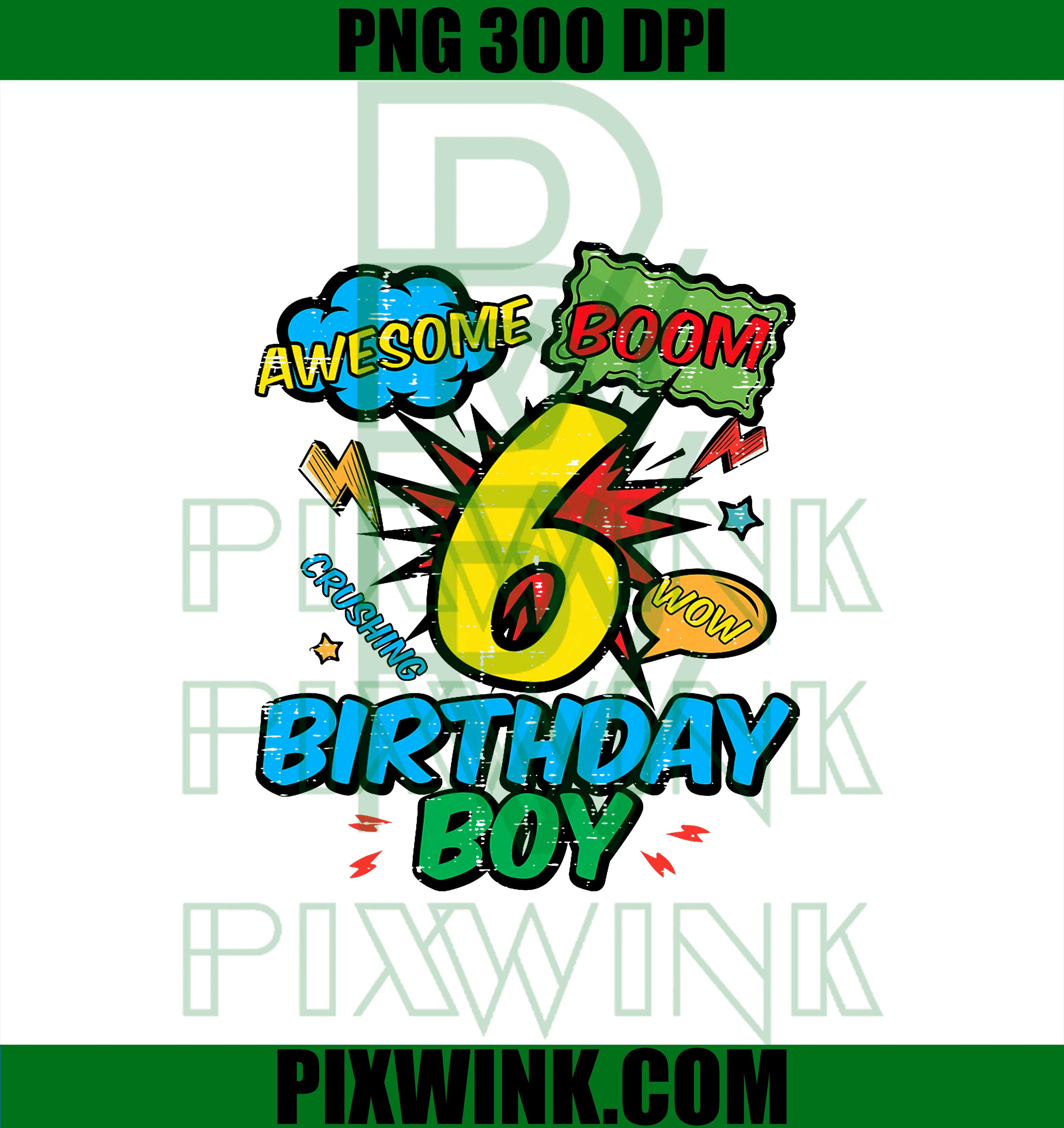 6 Birthday Boy Comic Cool PNG, 6th Bday Superhero Party PNG