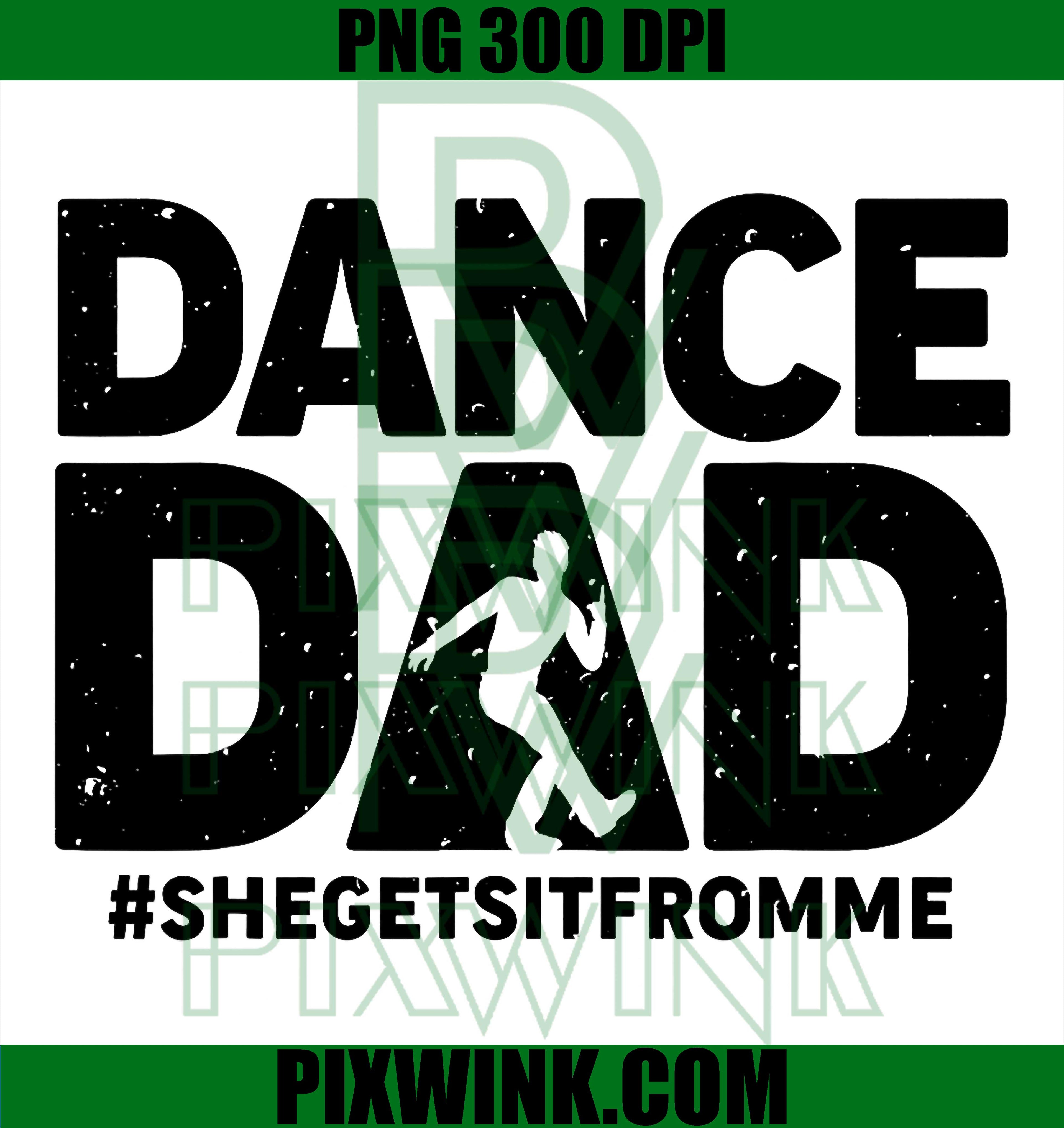 Funny Dance Dad PNG, Father Dancer PNG, Dance Dad Gift PNG