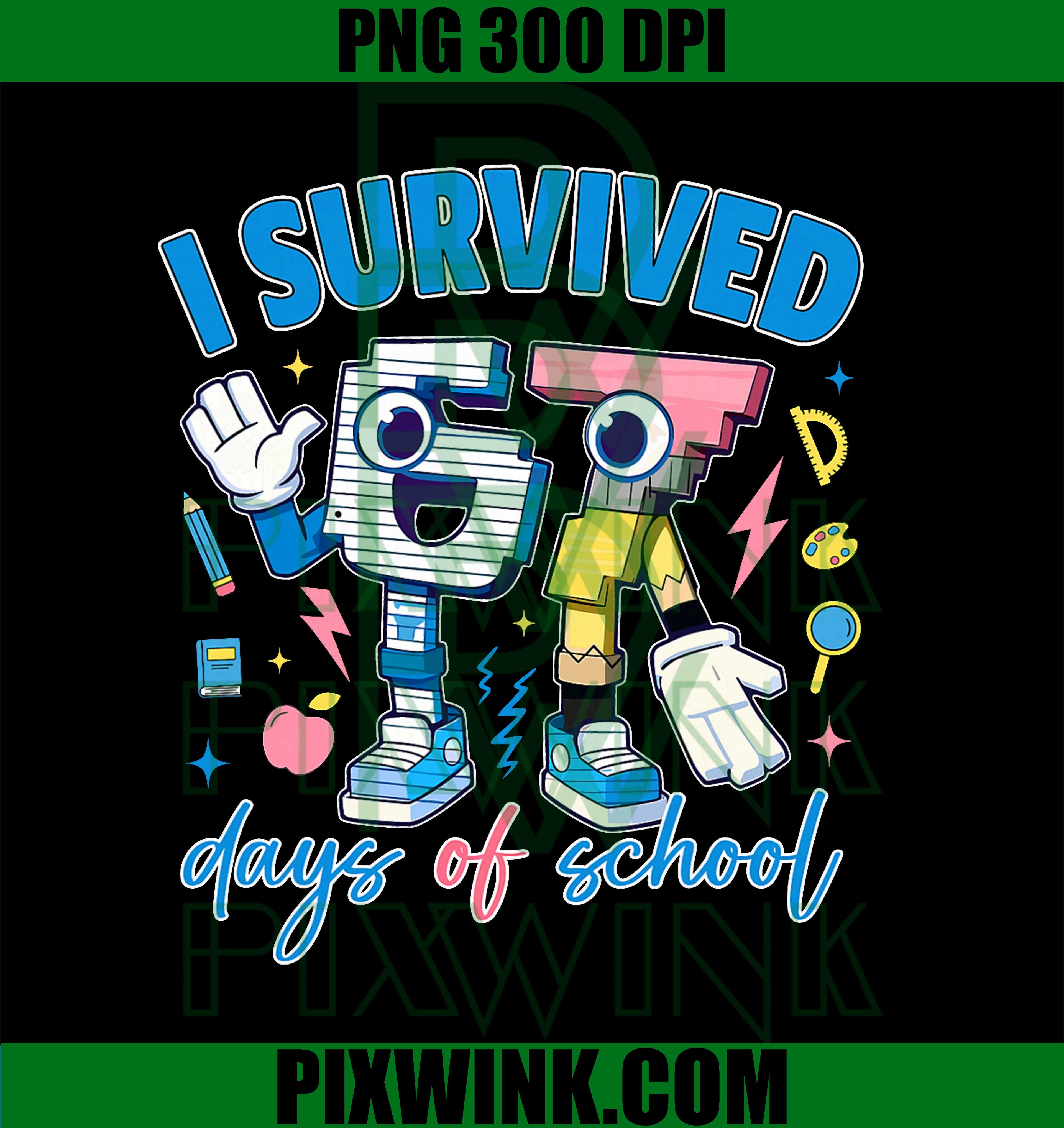 I Survived 67 Days of School, 67 Six Seven, 6 7 Brainrot PNG