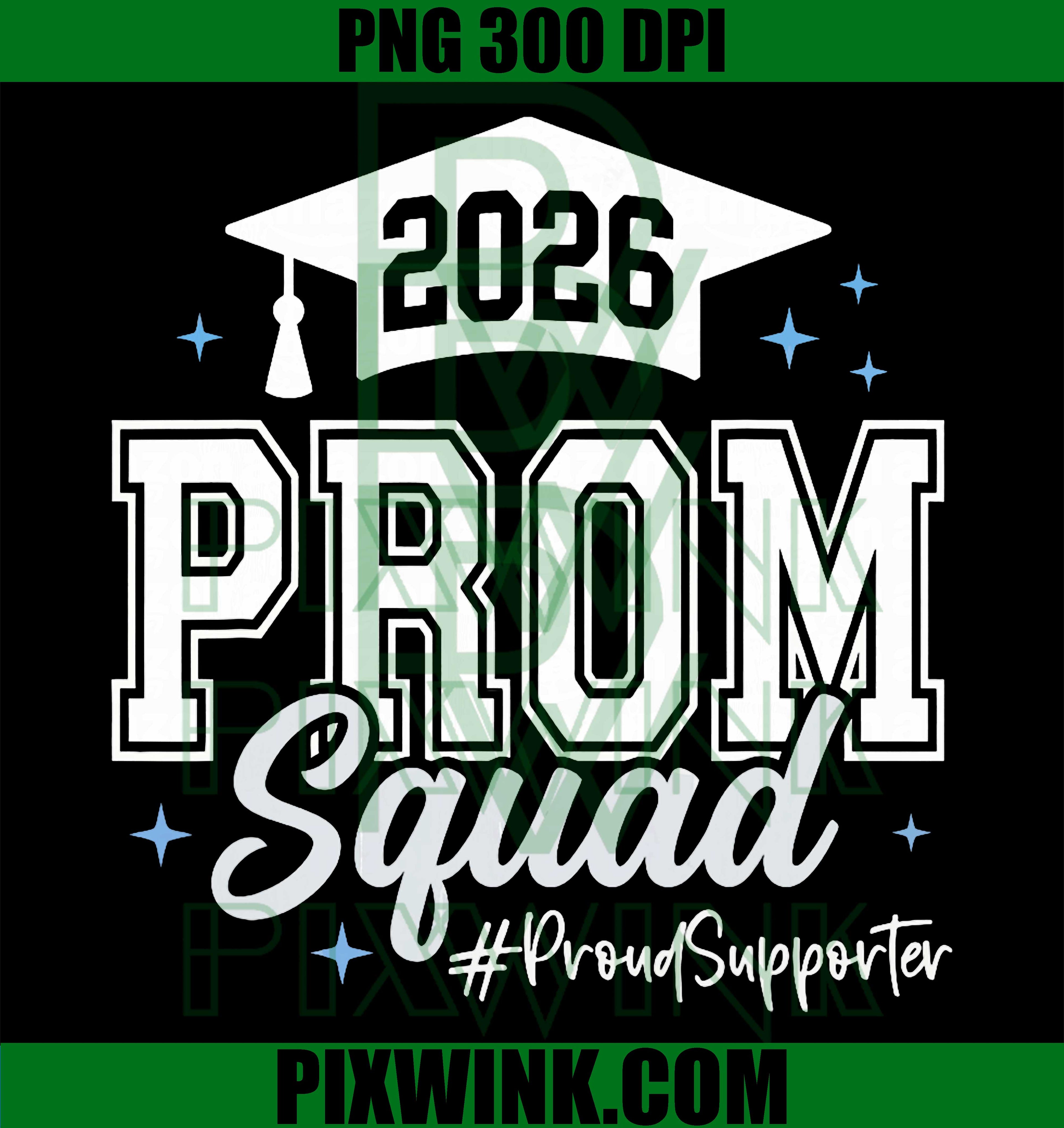 2026 Prom Squad PNG, Class of 2026 Supporter PNG Graduation Design