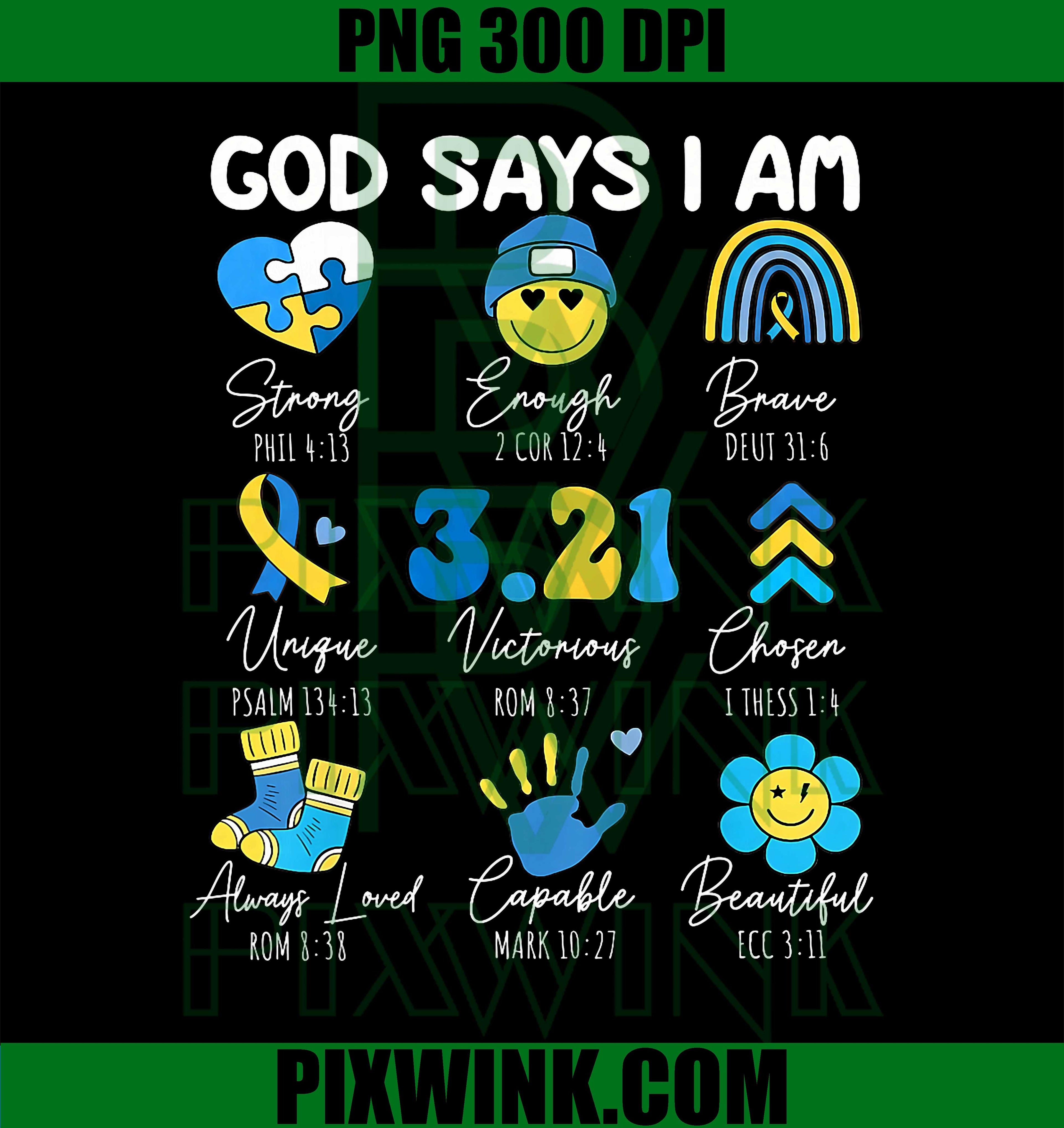 God Says I Am PNG, Christian Bible Verse PNG, Down Syndrome Awareness PNG