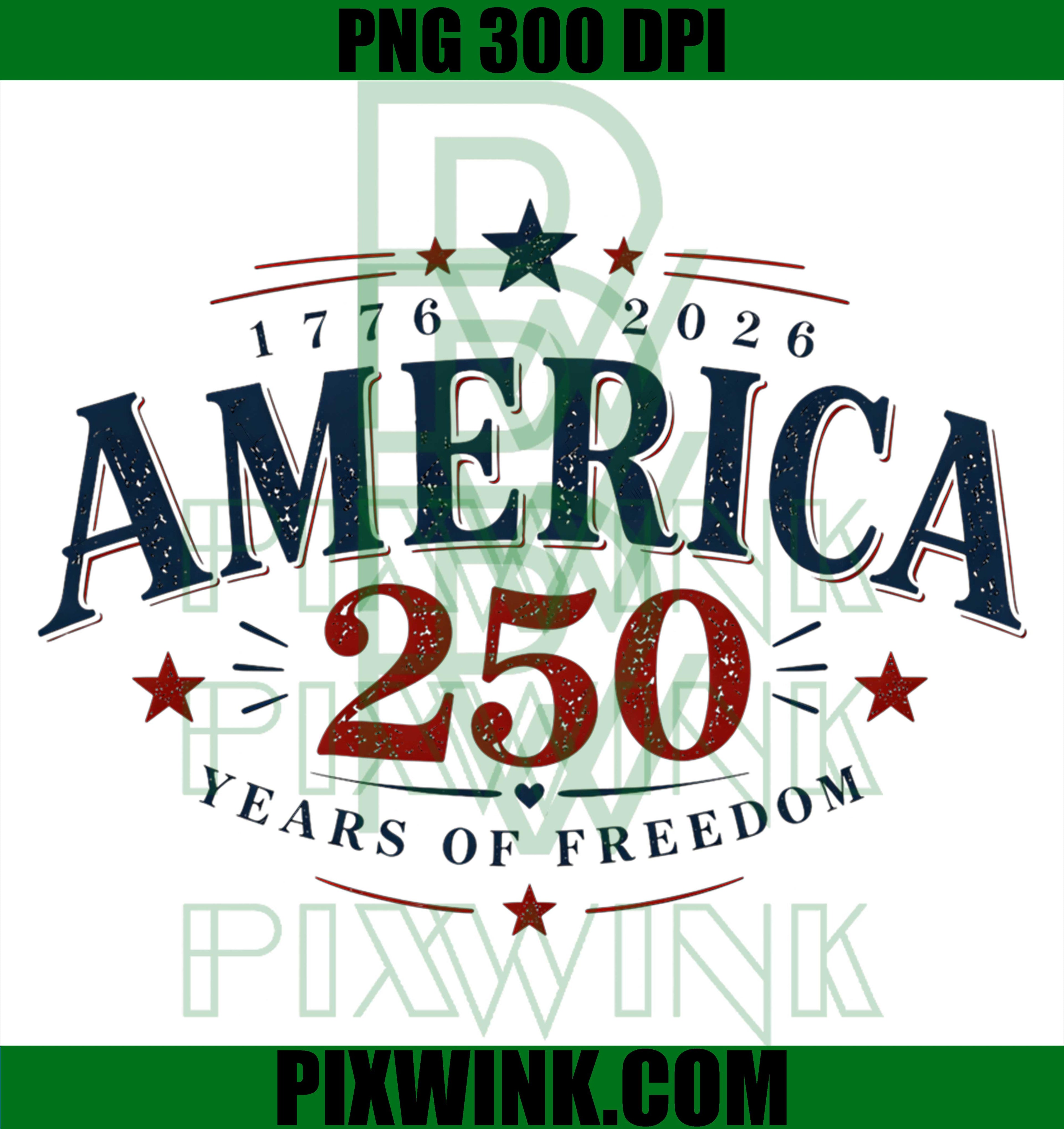 America USA 250th Anniversary PNG,250 Years of Freedom Patriotic PNG