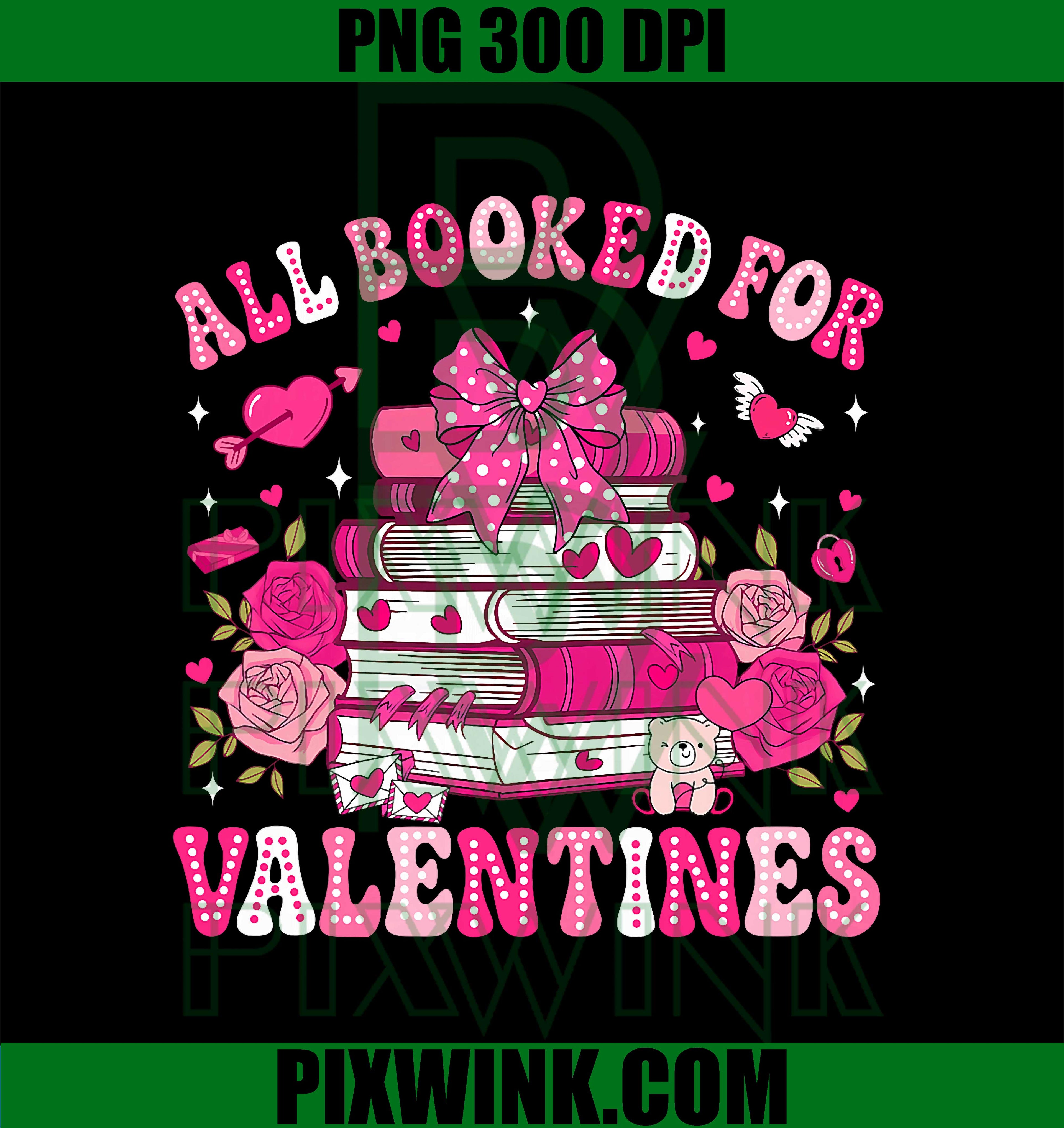 All Booked for Valentine Bow Books, Lover Teacher Girl Women PNG
