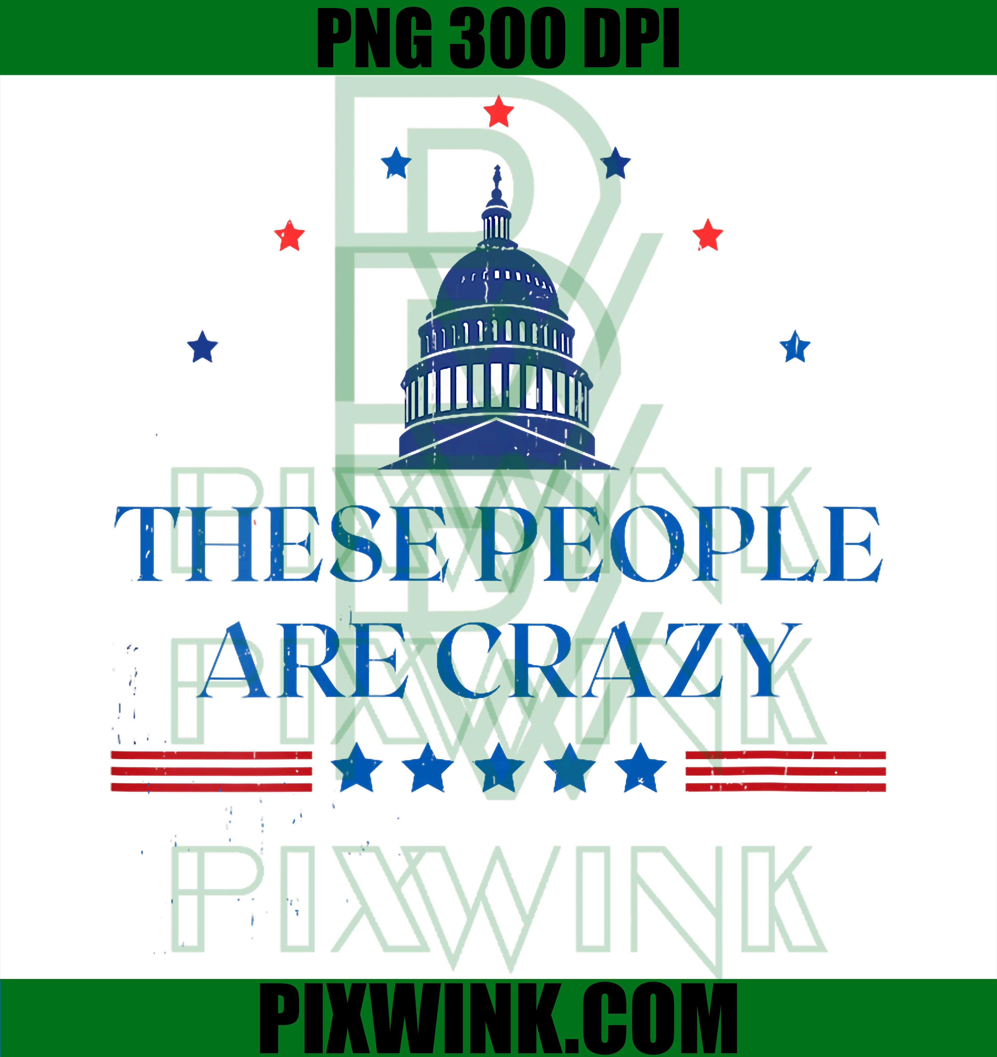 Vintage These People Are Crazy PNG, Retro Sarcastic Humor Graphic Design PNG
