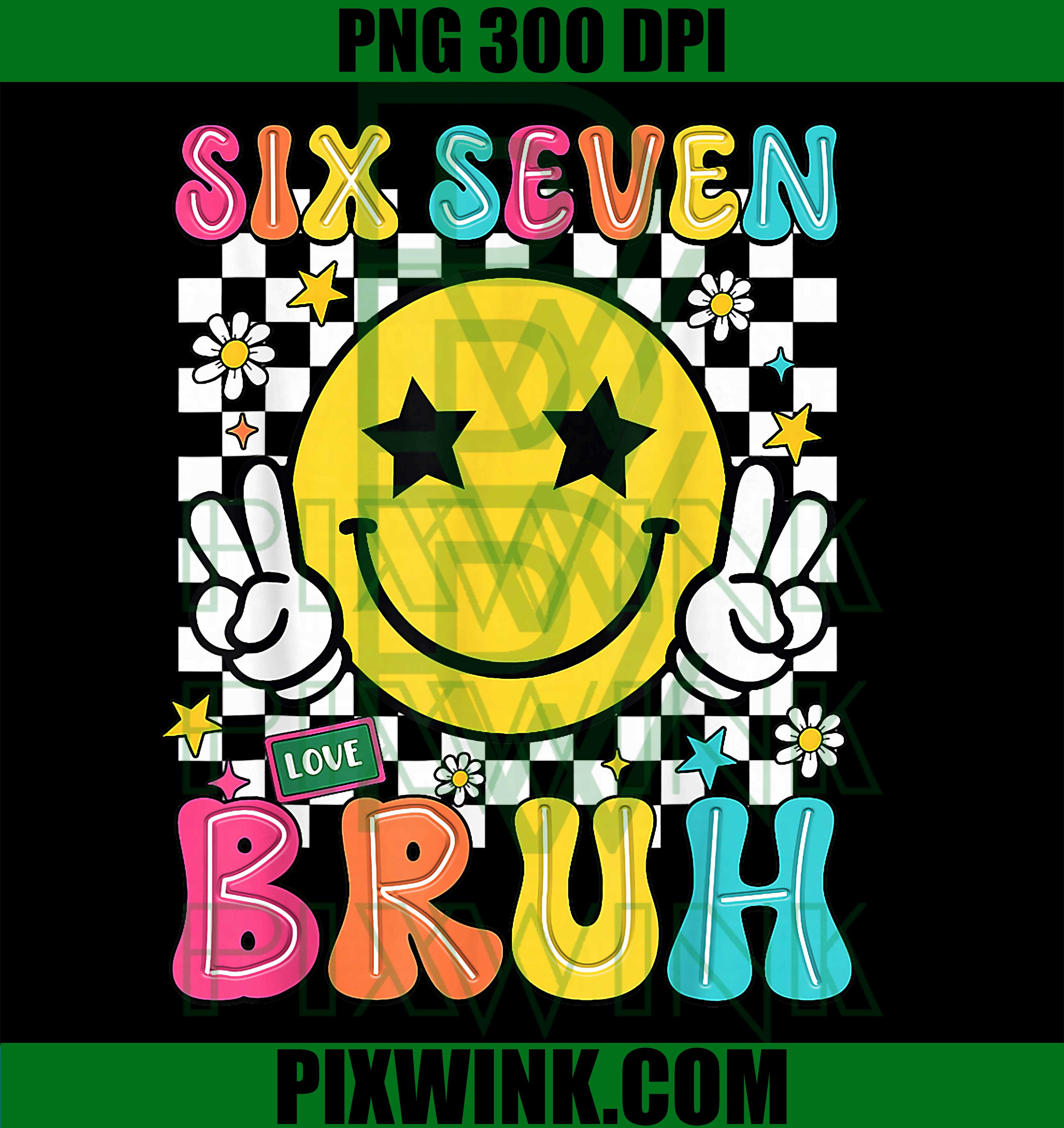 67 Meme Gen Alpha Slang 6 7 Six seven Bruh PNG